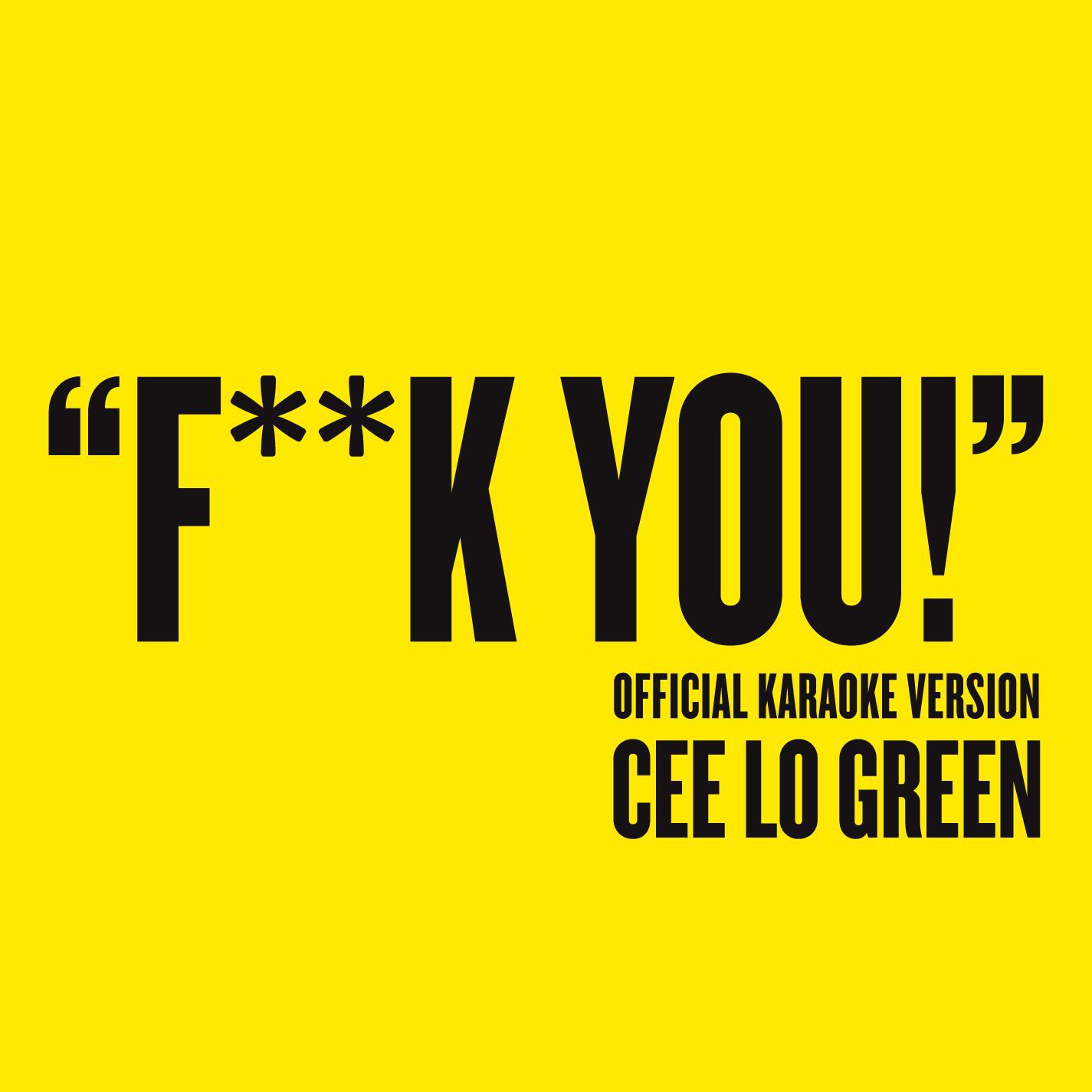 Cee-Lo Green – Fuck You (Official Karaoke Version)【44.1kHz／16bit】意大利区-OppsUpro音乐帝国