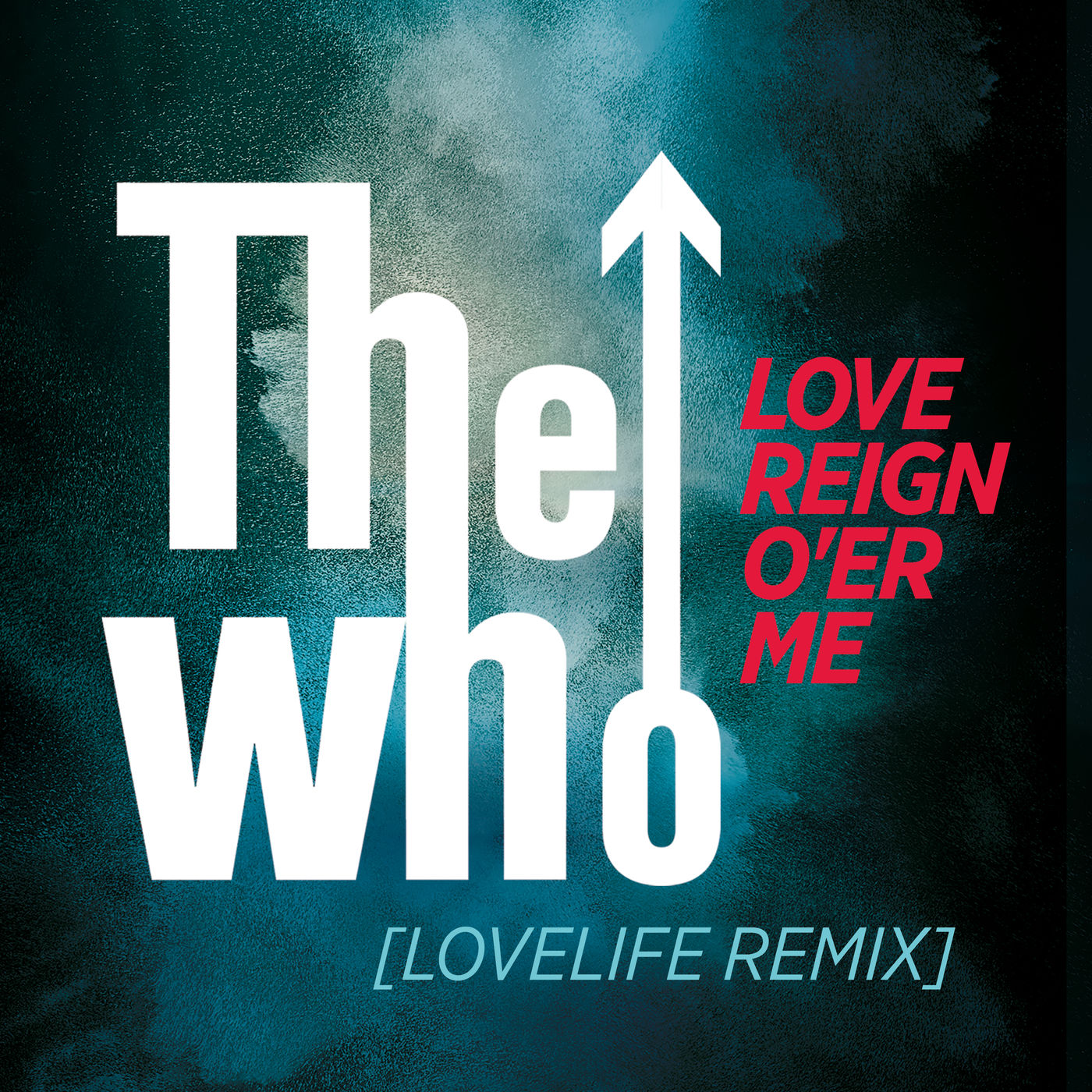 The Who – Love Reign O＇er Me (Lovelife Remix)【44.1kHz／16bit】新西兰区-OppsUpro音乐帝国