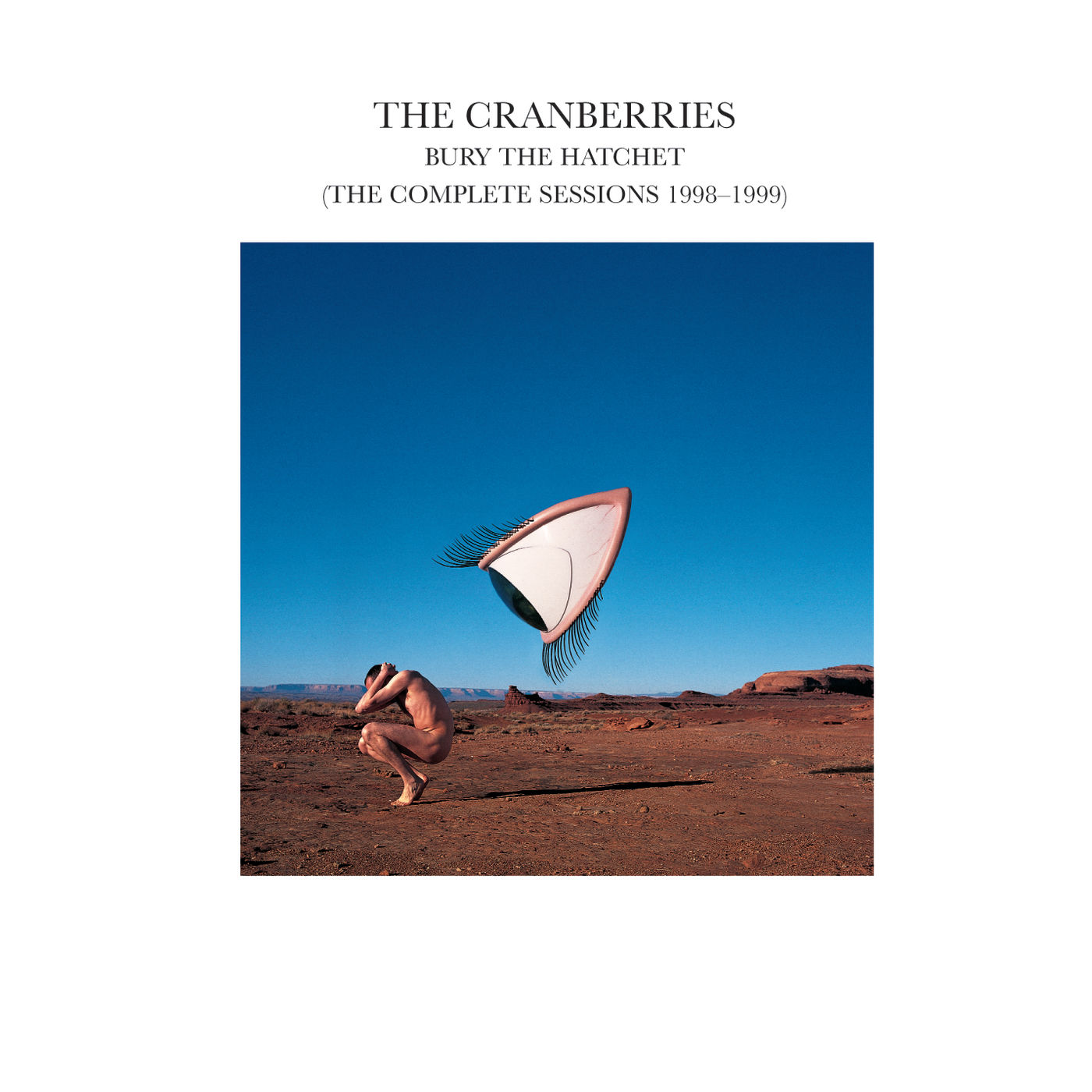 The Cranberries – Bury The Hatchet (The Complete Sessions 1998-1999)【44.1kHz／16bit】荷兰区-OppsUpro音乐帝国