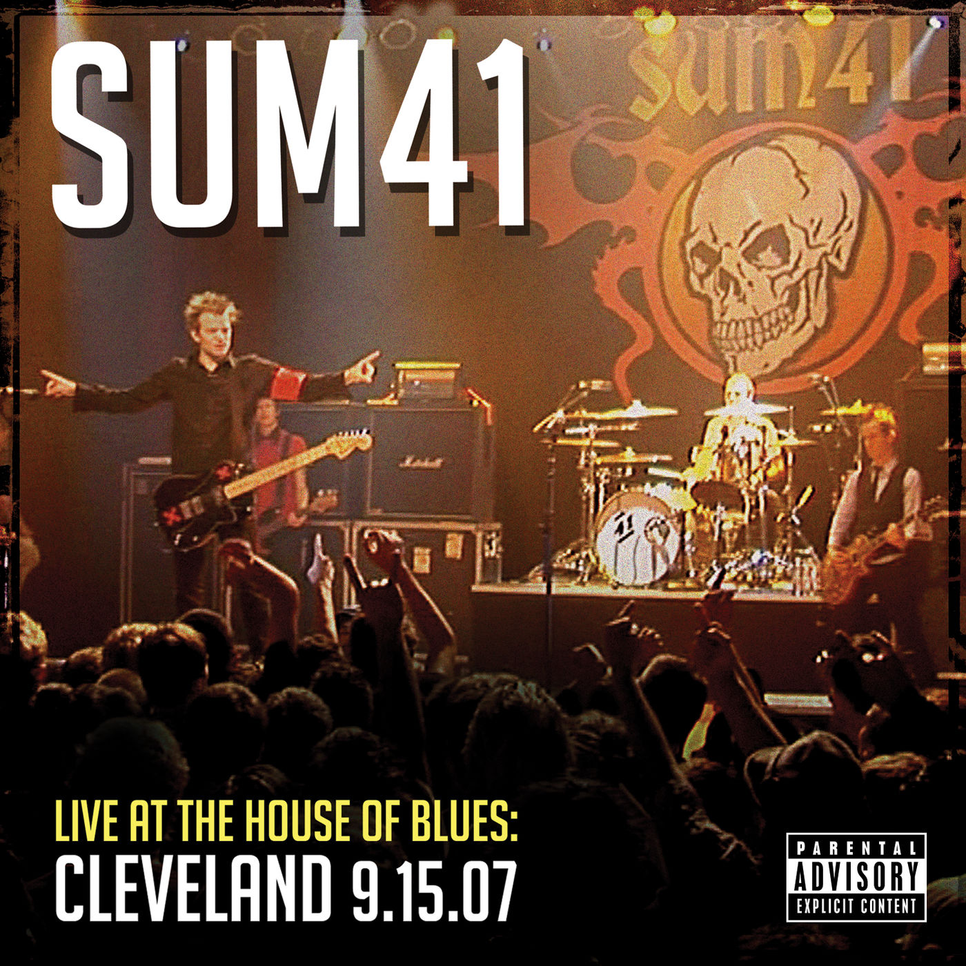 Sum 41 – Live At The House Of Blues： Cleveland 9.15.07Ⓔ【44.1kHz／16bit】英国区-OppsUpro音乐帝国