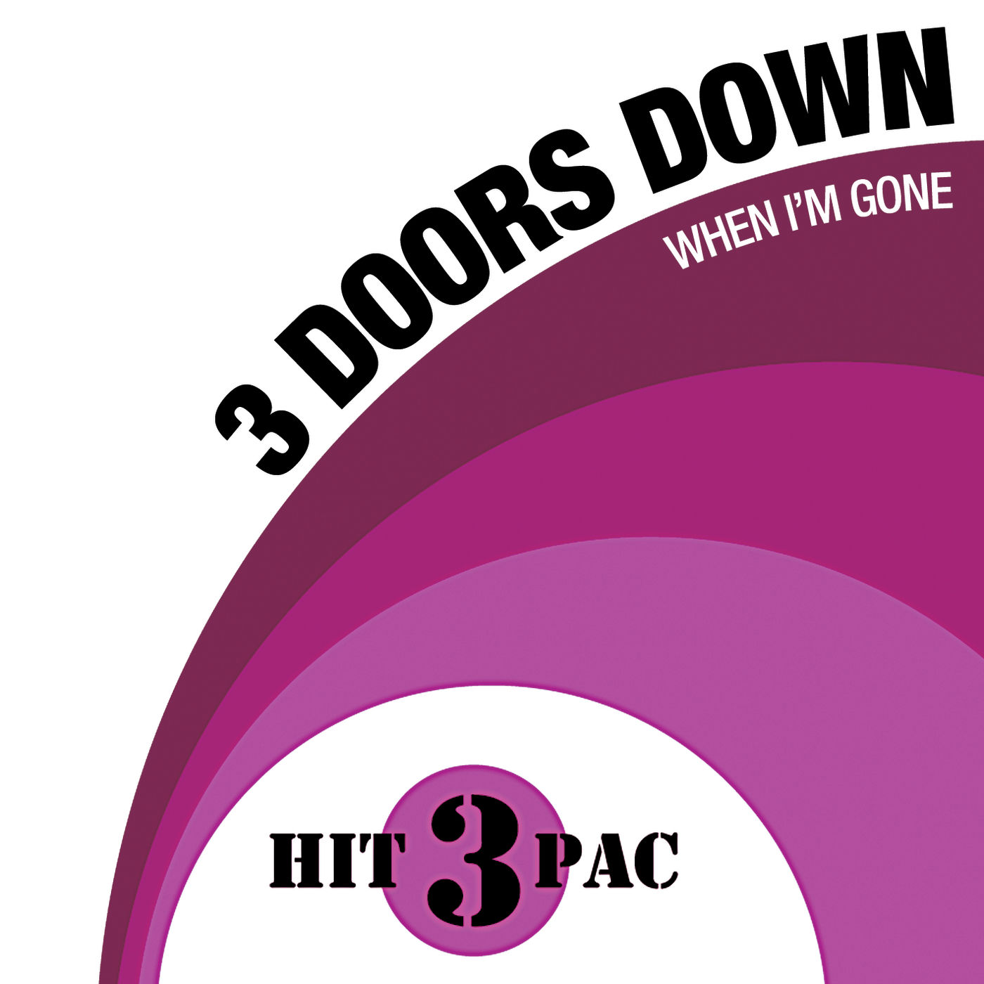 3 Doors Down – When I＇m Gone Hit Pack【44.1kHz／16bit】美国区-OppsUpro音乐帝国