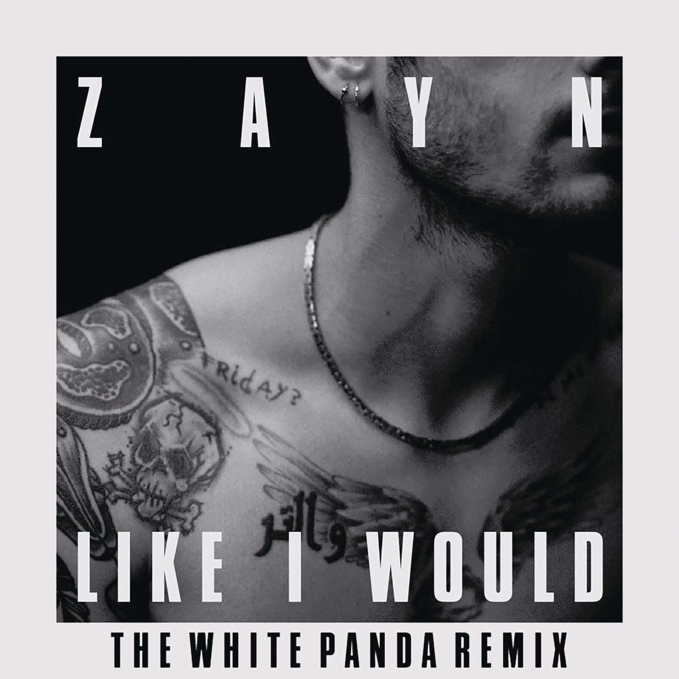 ZAYN – LIKE I WOULD (The White Panda Remix)【44.1kHz／16bit】加拿大区-OppsUpro音乐帝国