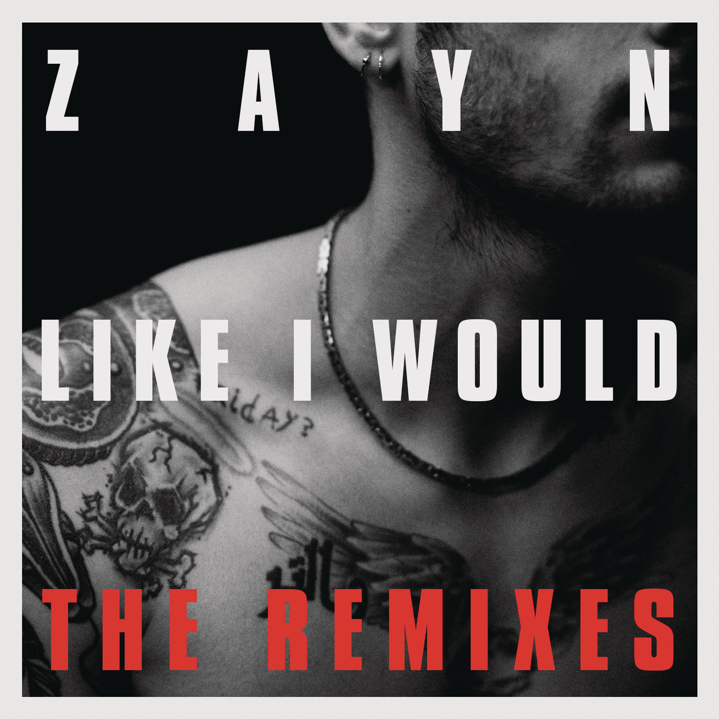 ZAYN – LIKE I WOULD (The Remixes)【44.1kHz／16bit】加拿大区-OppsUpro音乐帝国