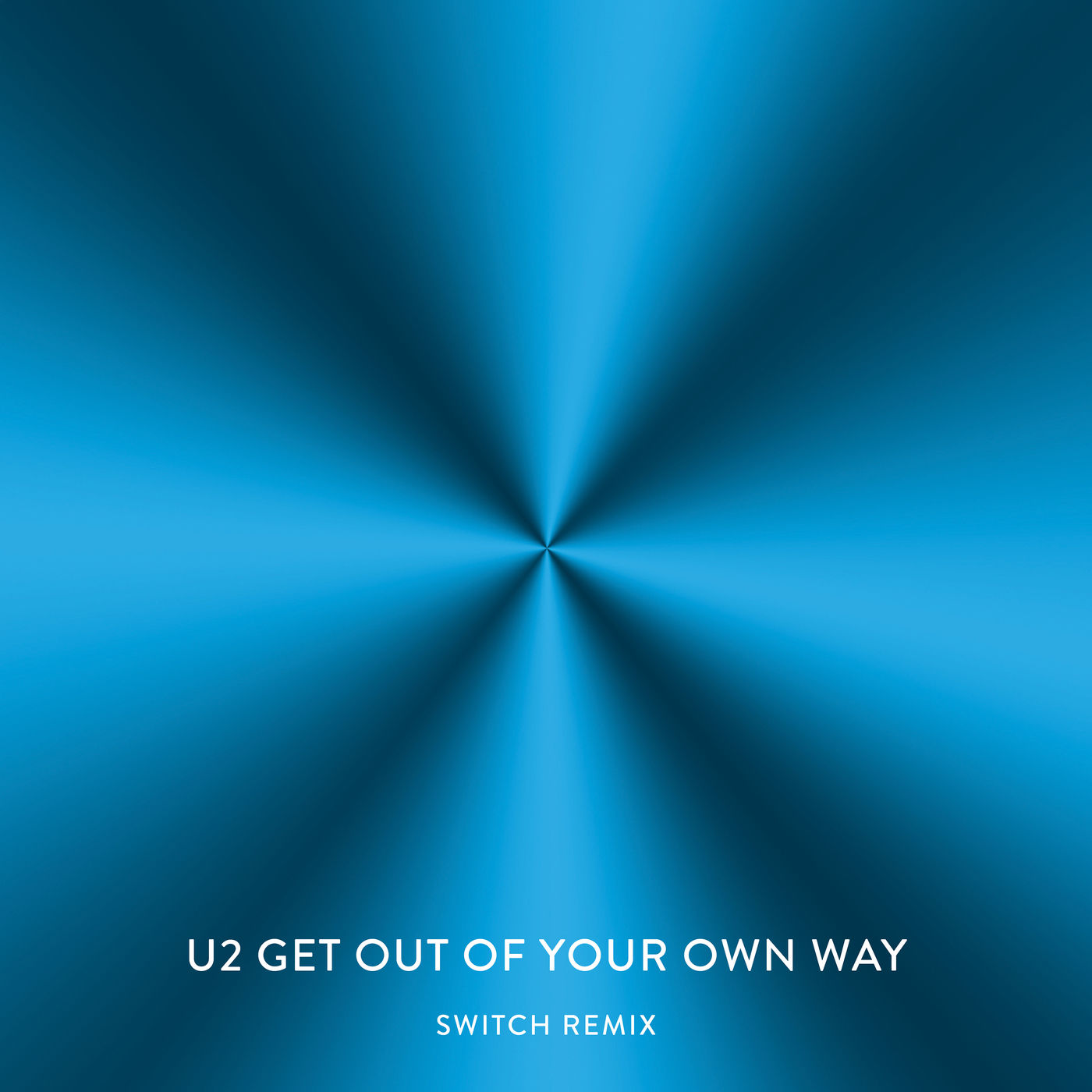 U2 – Get Out Of Your Own Way (Switch Remix)【44.1kHz／24bit】美国区-OppsUpro音乐帝国