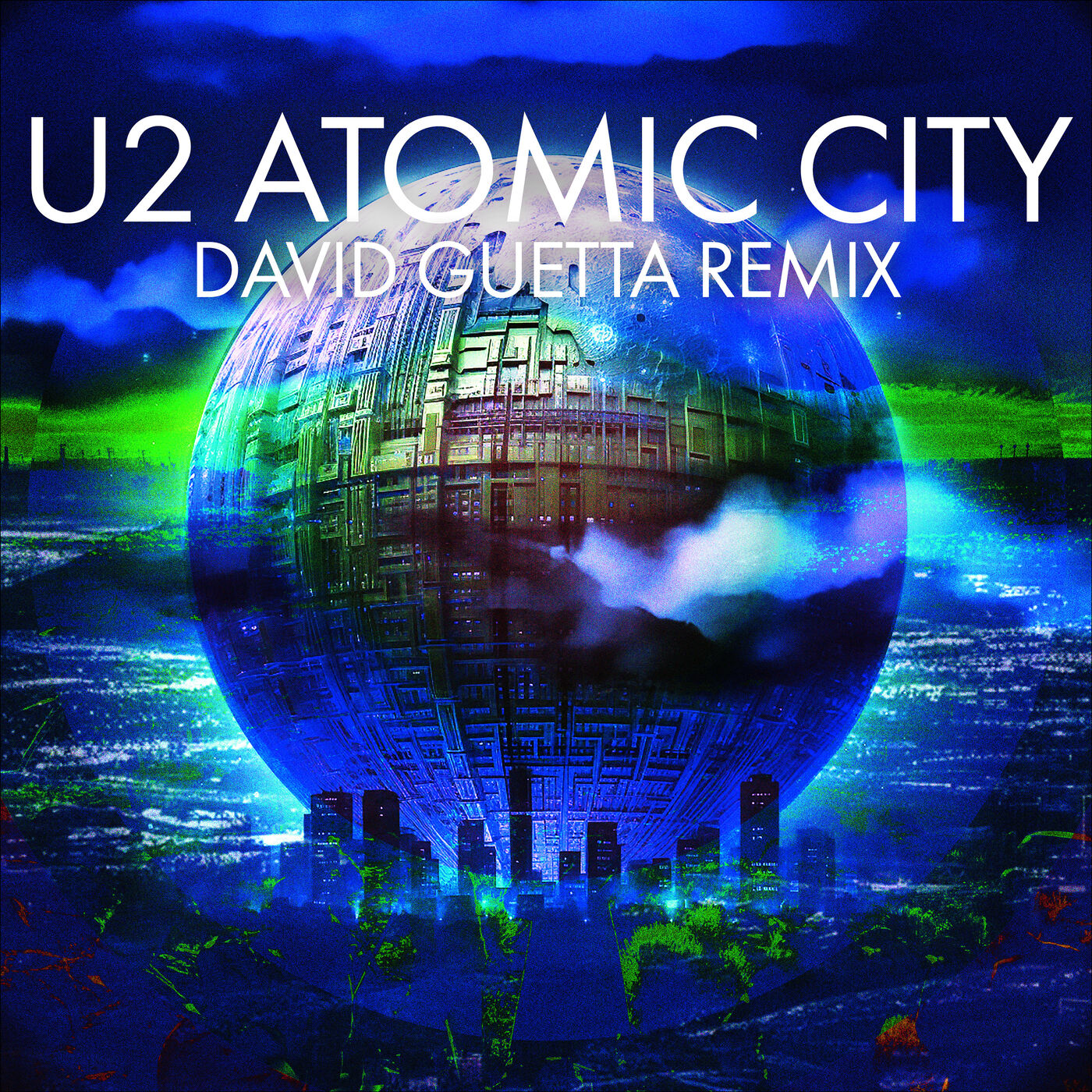 U2 – Atomic City (David Guetta Remix)【44.1kHz／16bit】法国区-OppsUpro音乐帝国