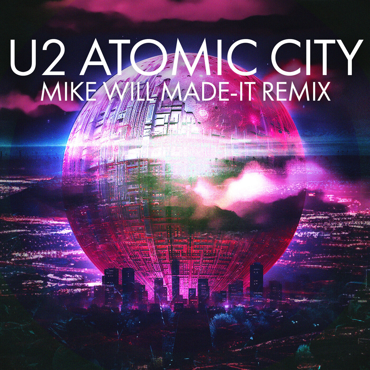 U2 – Atomic City (Mike WiLL Made-It Remix)【44.1kHz／24bit】法国区-OppsUpro音乐帝国