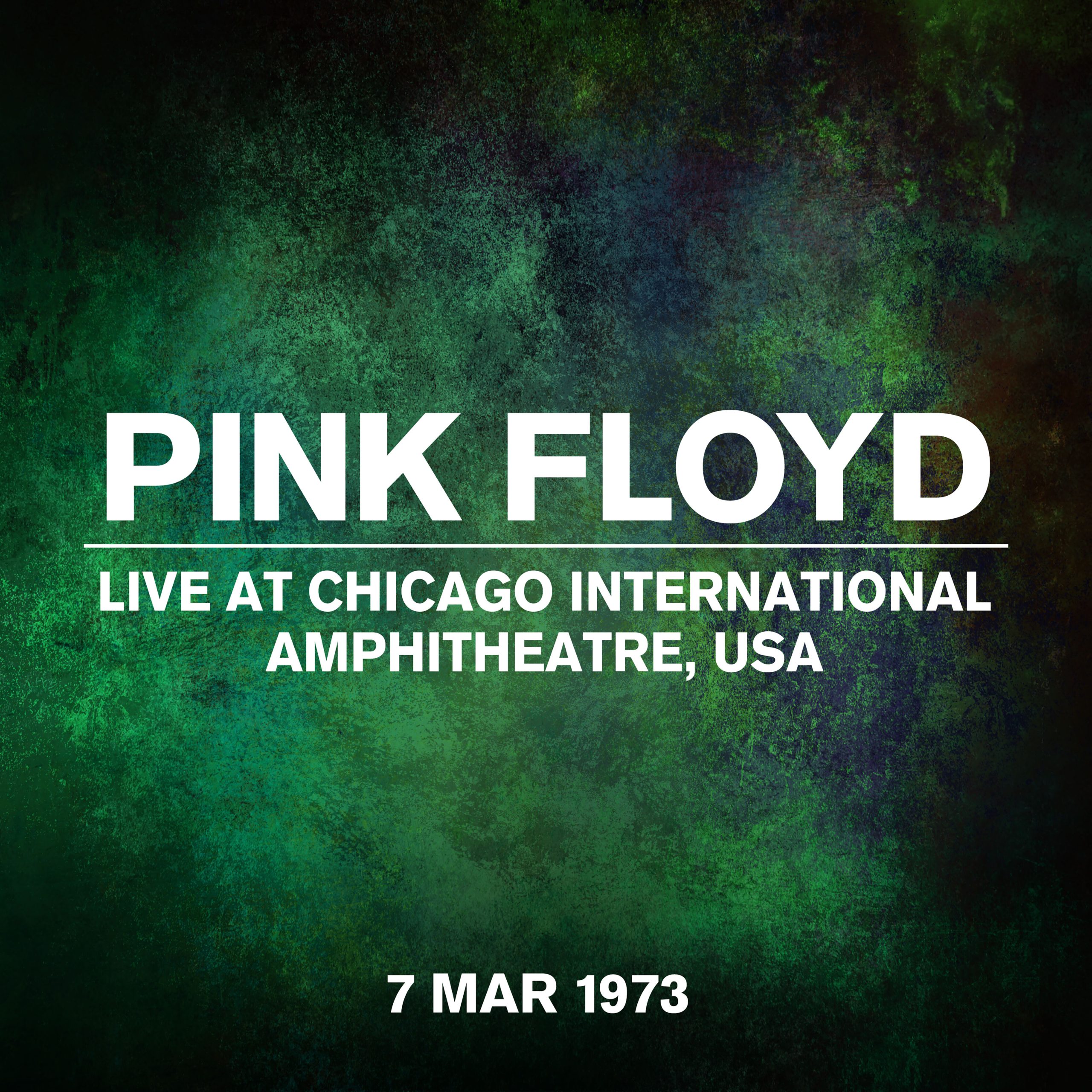 Pink Floyd – Live At Chicago International Amphitheatre, USA, 07 March 1973 (Live At Chicago International Amphitheatre, USA, 07 March 1973)【44.1kHz／24bit】法国区-OppsUpro音乐帝国