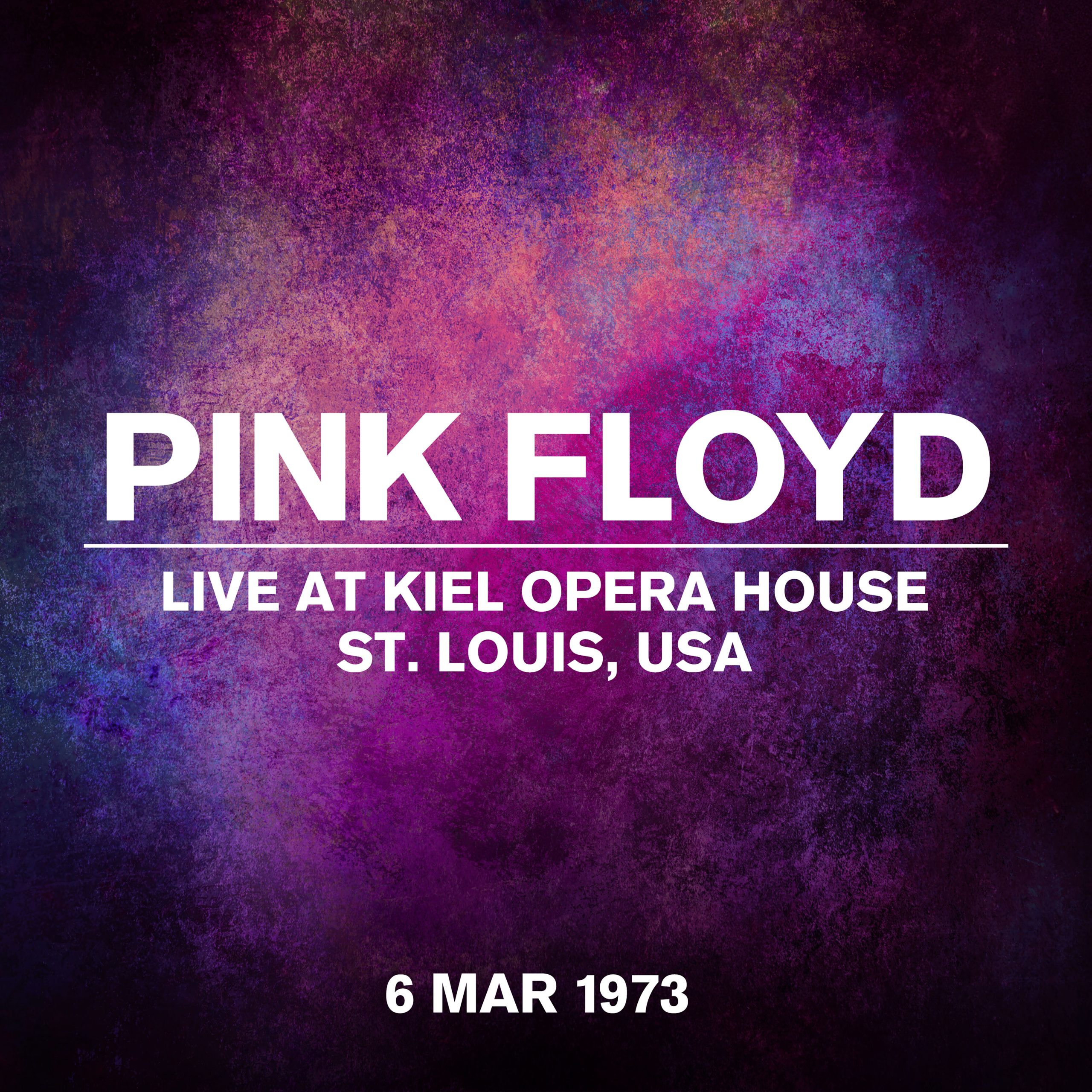 Pink Floyd – Live At Kiel Opera House, St. Louis, USA, 6 March 1973 (Live At Kiel Opera House, St. Louis, USA, 06 March 1973)【44.1kHz／24bit】法国区-OppsUpro音乐帝国