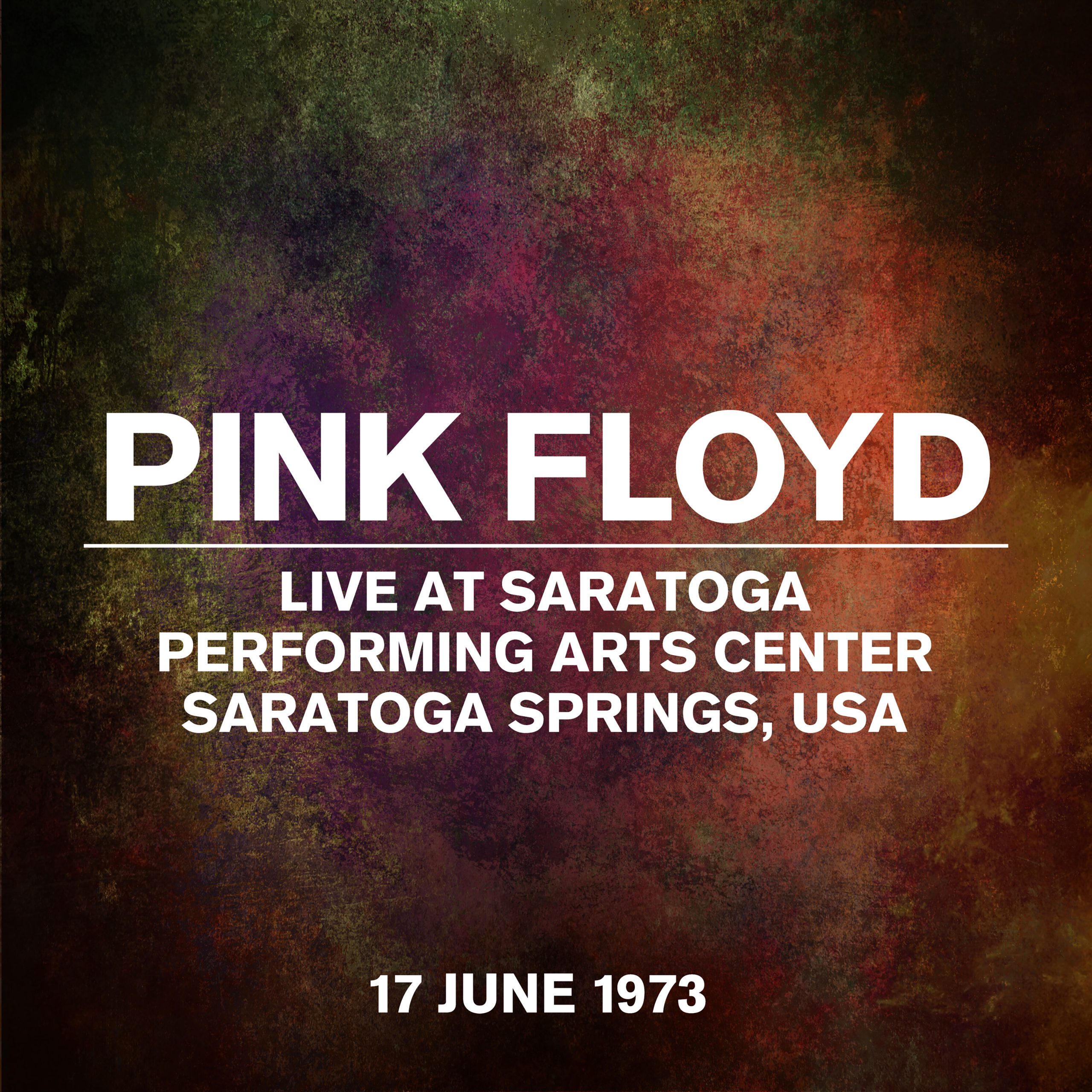 Pink Floyd – Live At Saratoga Performing Arts Center, Saratoga Springs, USA, 17 June 1973 (Live At Saratoga Performing Arts Center, Saratoga Springs, USA, 17 June 1973)【44.1kHz／24bit】法国区-OppsUpro音乐帝国