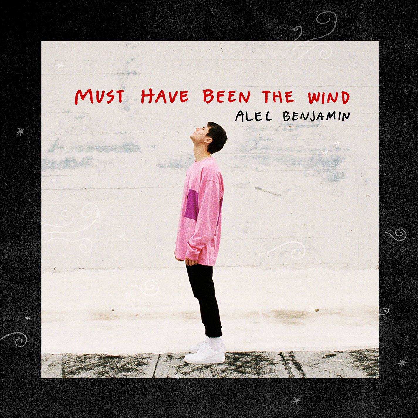 Alec Benjamin – Must Have Been The Wind【48kHz／24bit】西班牙区-OppsUpro音乐帝国