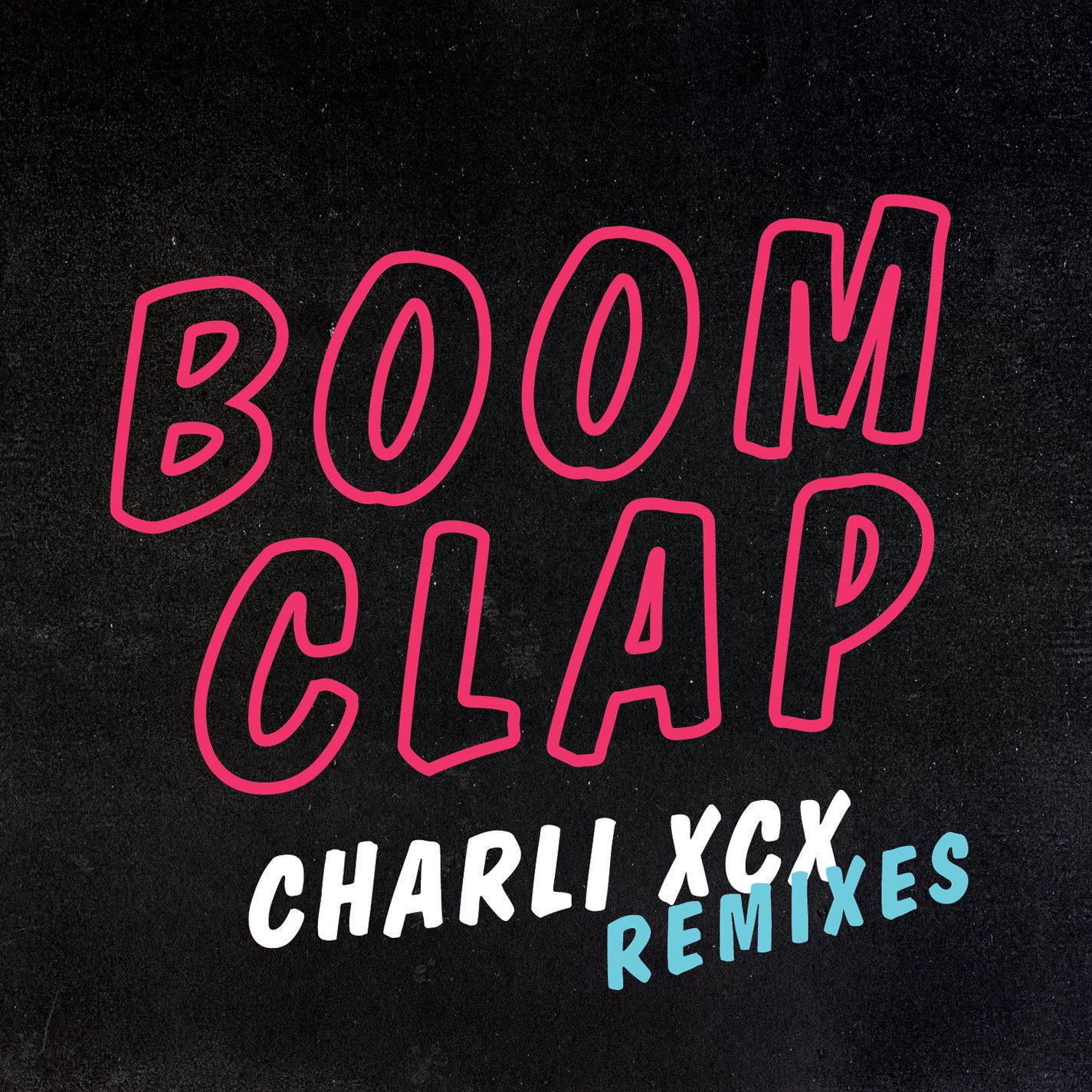 Charli XCX – Boom Clap (Remixes)【44.1kHz／16bit】爱尔兰区-OppsUpro音乐帝国