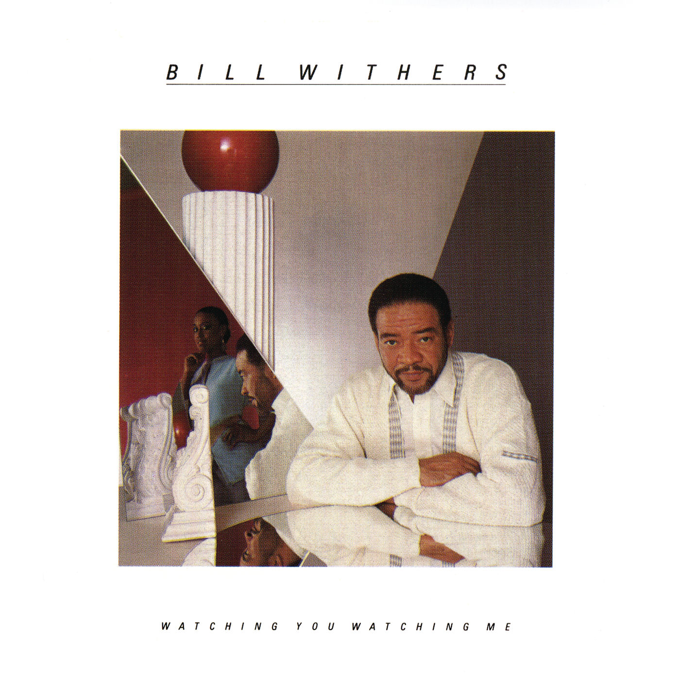 Bill Withers – Watching You Watching Me【96kHz／24bit】新西兰区-OppsUpro音乐帝国