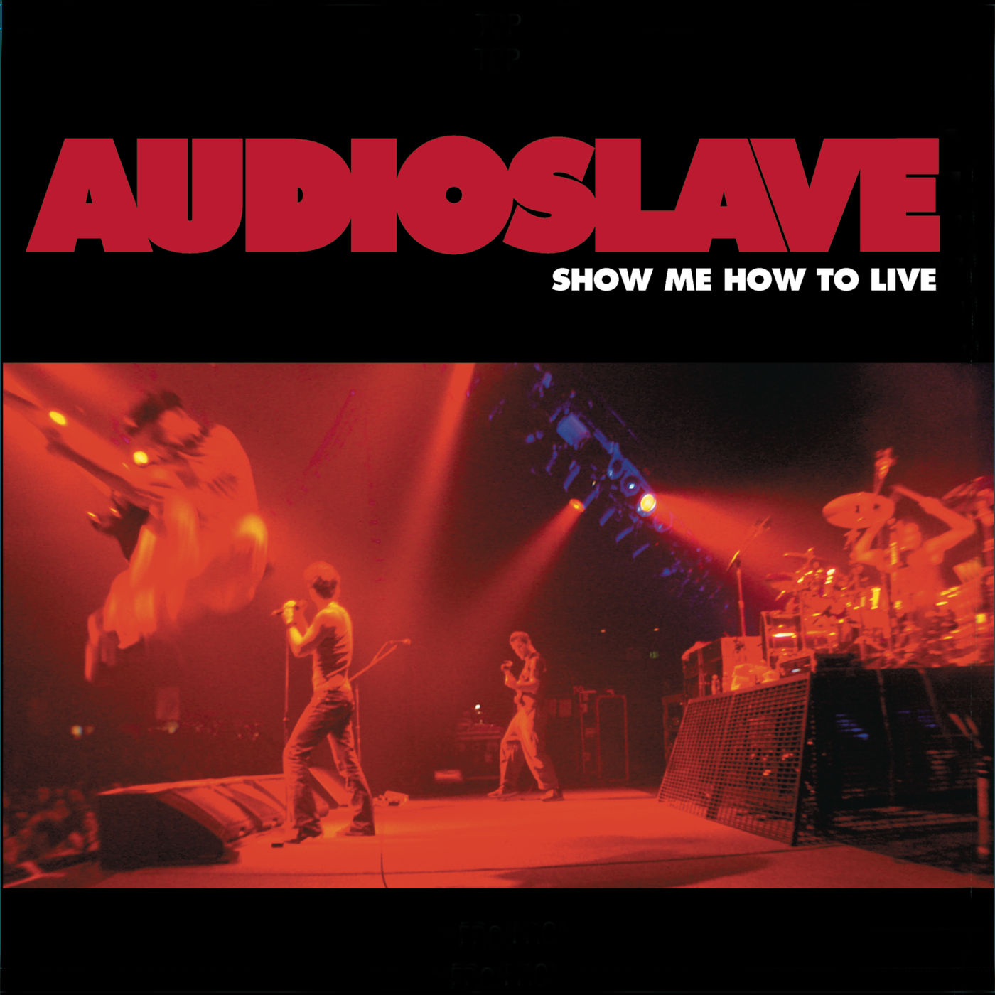 Audioslave – Show Me How To Live【44.1kHz／16bit】荷兰区-OppsUpro音乐帝国