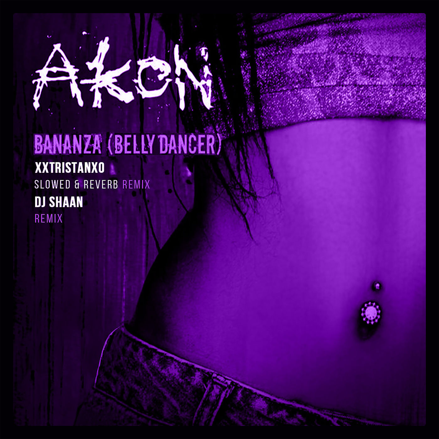 Akon – Bananza (Belly Dancer) (Remixes)【44.1kHz／16bit】西班牙区-OppsUpro音乐帝国