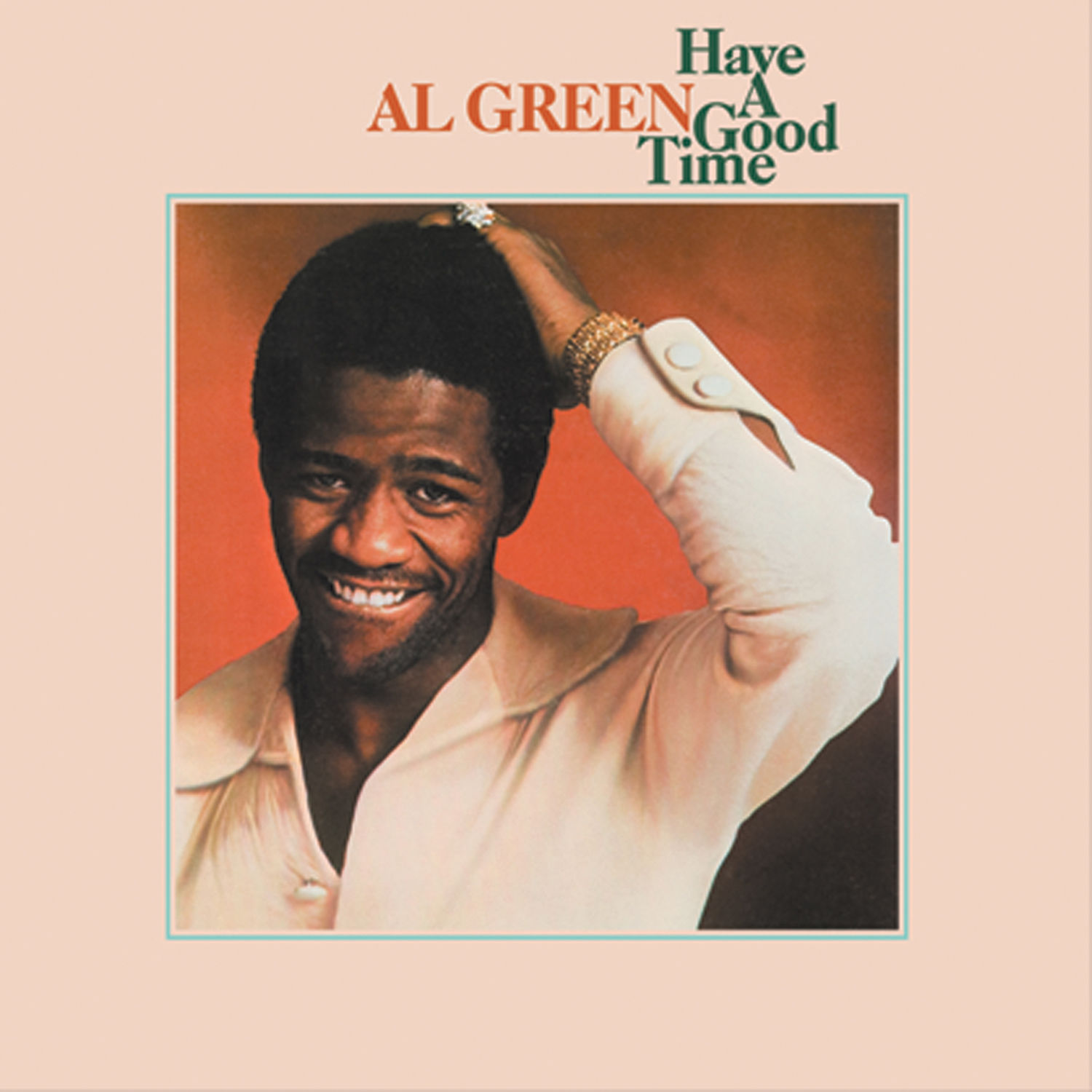 Al Green – Have a Good Time【44.1kHz／16bit】德国区-OppsUpro音乐帝国