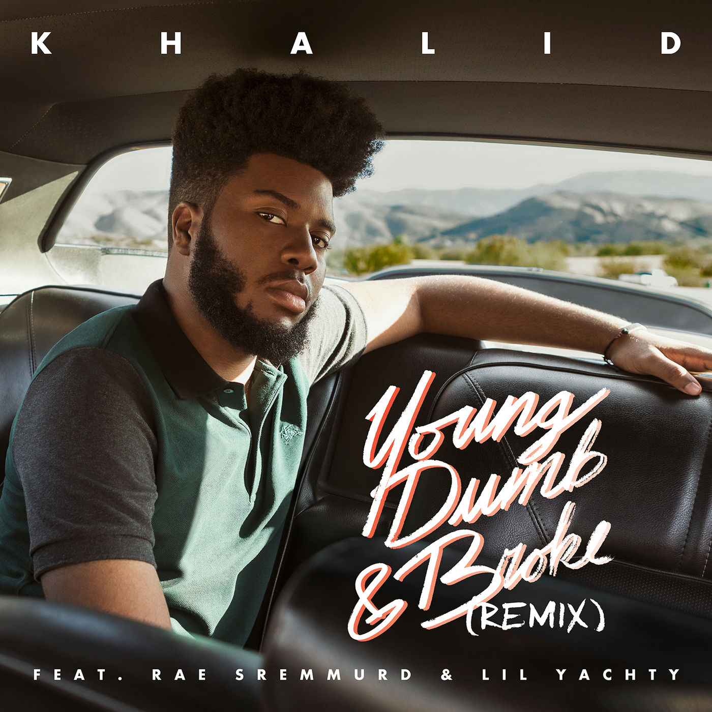 Khalid – Young Dumb ＆ Broke REMIX【44.1kHz／16bit】加拿大区-OppsUpro音乐帝国