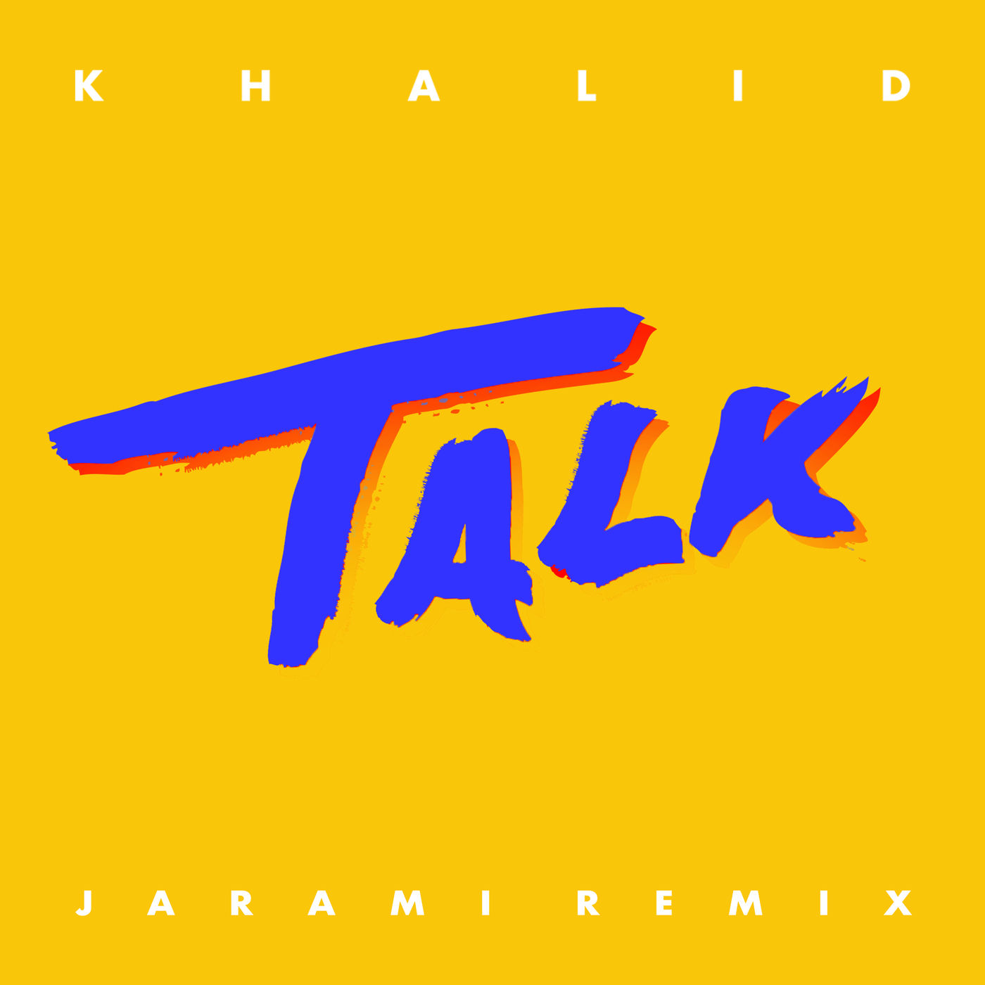 Khalid – Talk (Jarami Remix)【44.1kHz／16bit】加拿大区-OppsUpro音乐帝国