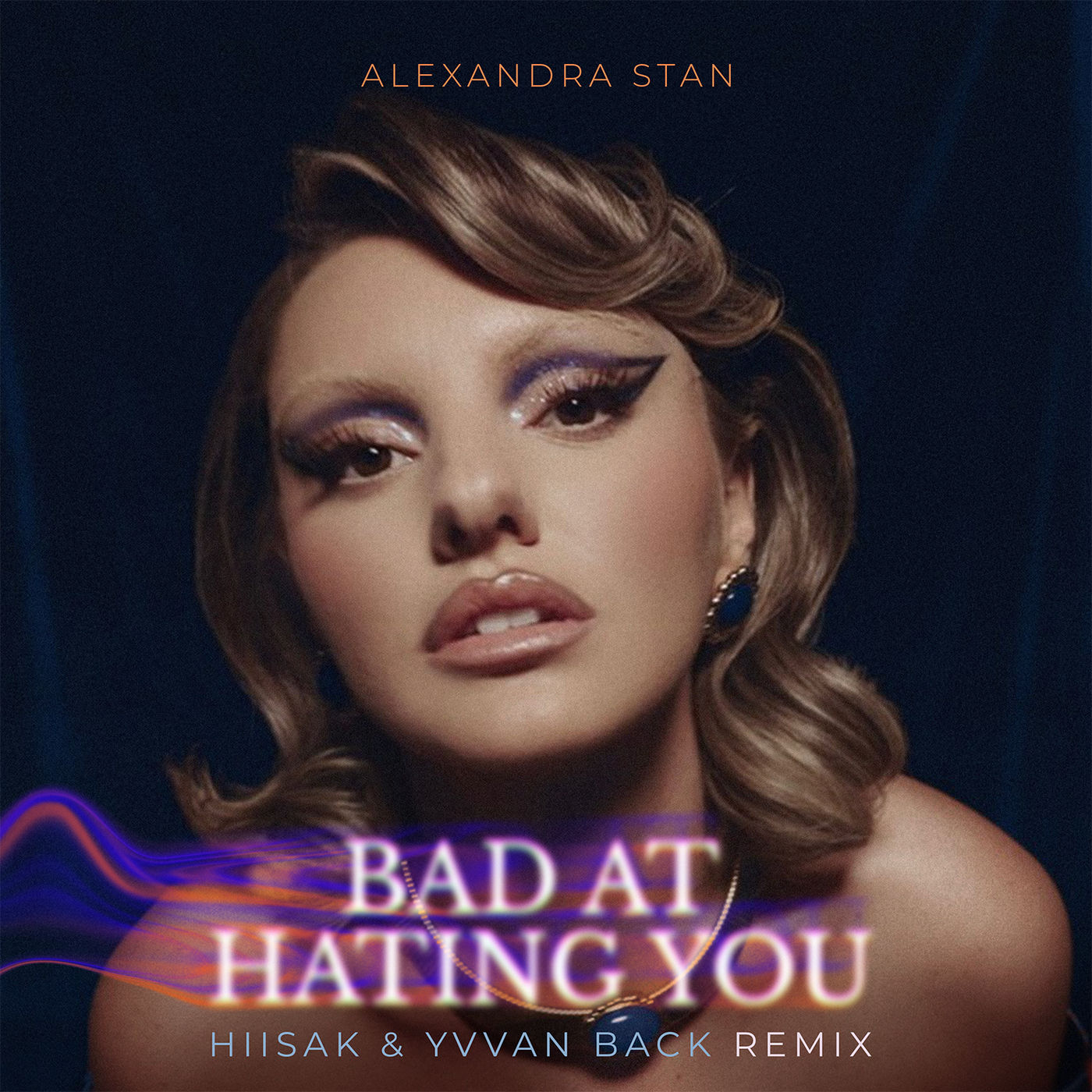 Alexandra Stan – Bad At Hating You (Hiisak ＆ Yvvan Back Remix)【44.1kHz／16bit】西班牙区-OppsUpro音乐帝国