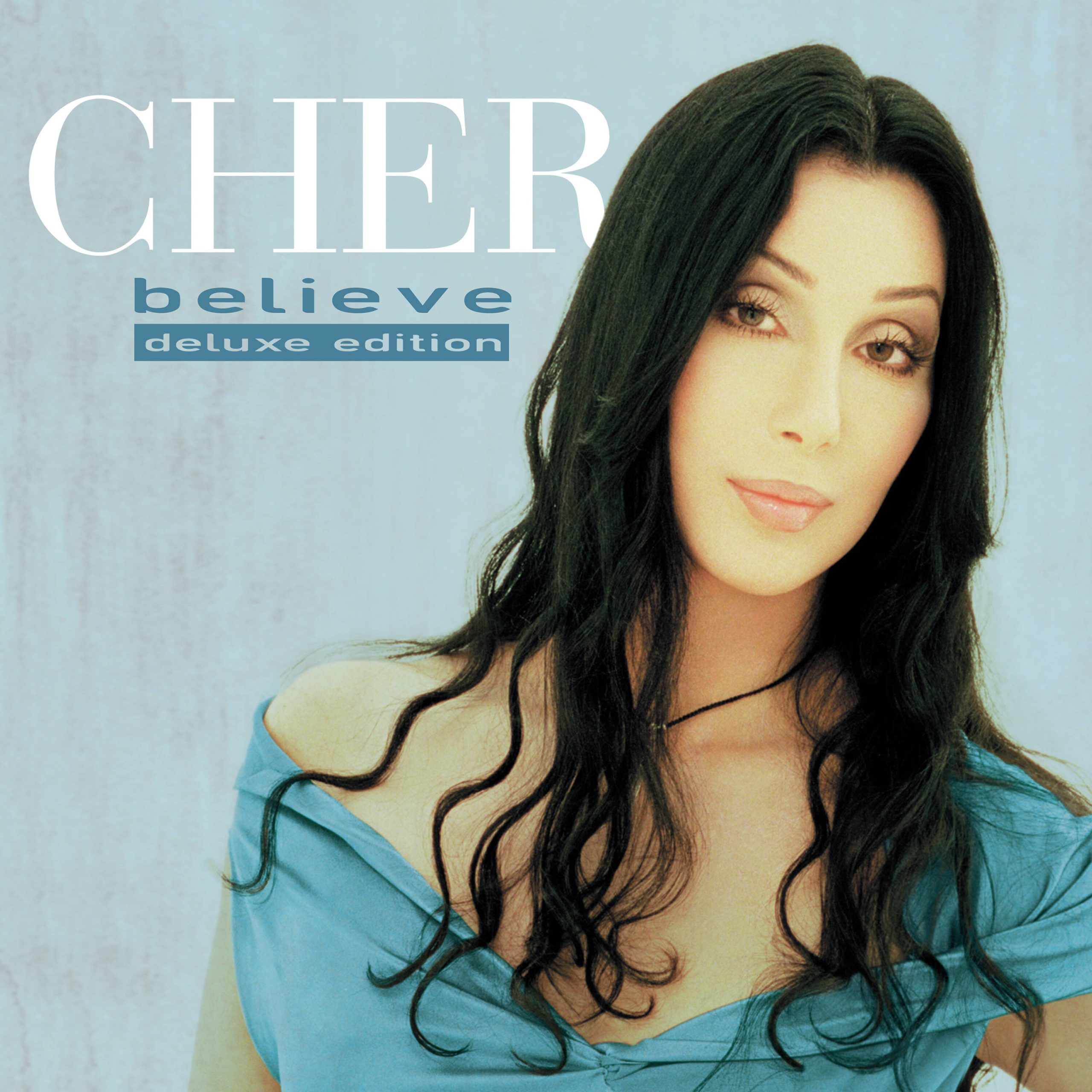 Cher – Believe (25th Anniversary Deluxe Edition)【44.1kHz／24bit】西班牙区-OppsUpro音乐帝国