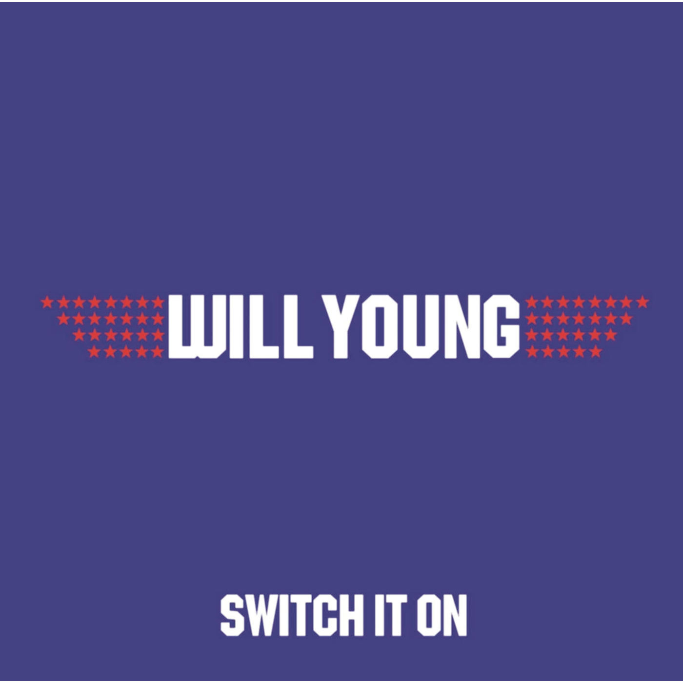 Will Young – Switch It On【44.1kHz／16bit】美国区-OppsUpro音乐帝国