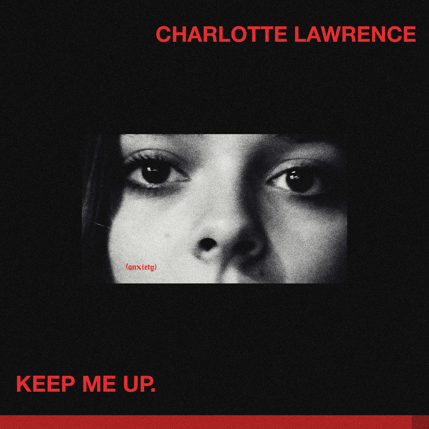 Charlotte Lawrence – Keep Me Up【44.1kHz／16bit】法国区-OppsUpro音乐帝国