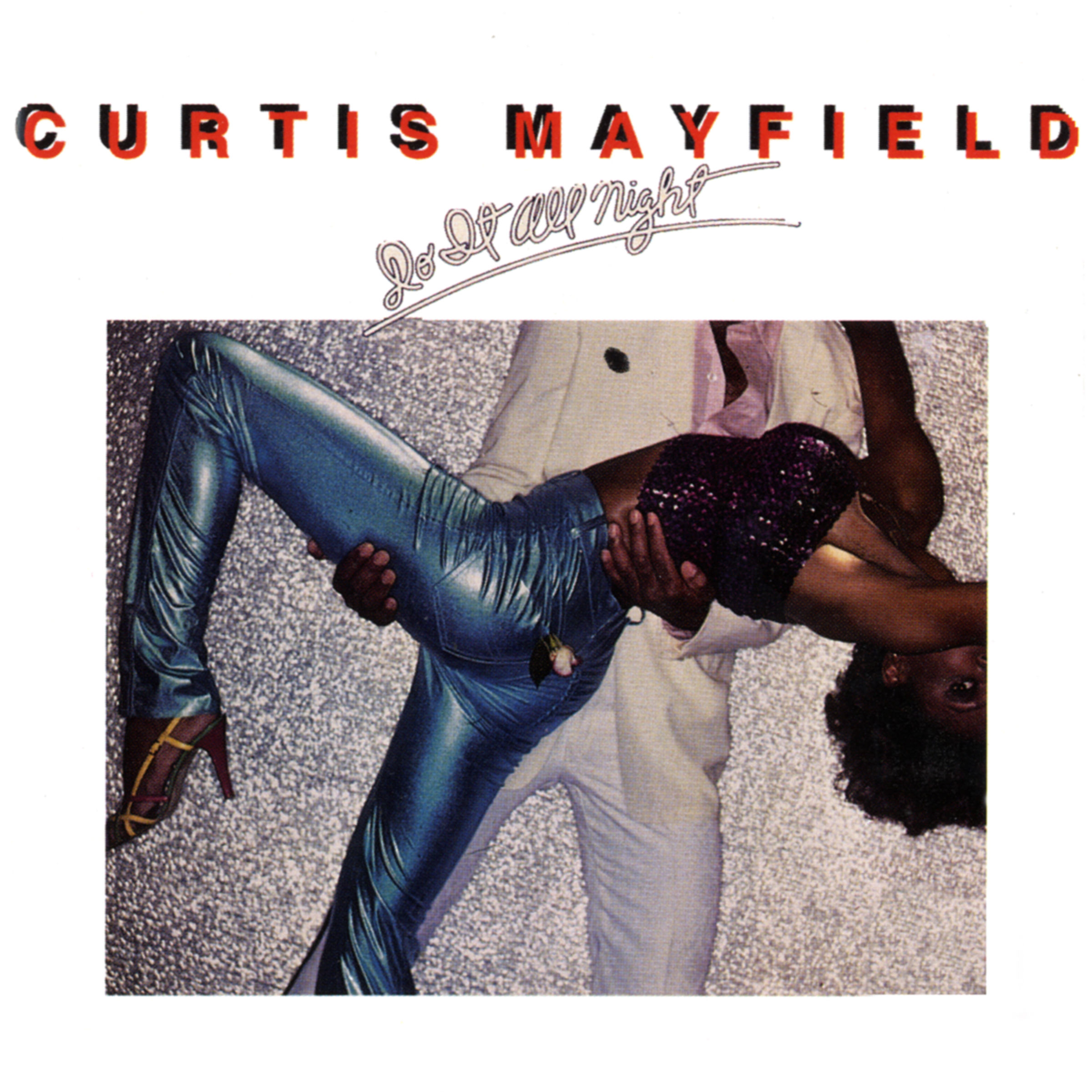 Curtis Mayfield – Do It All Night【44.1kHz／16bit】新西兰区-OppsUpro音乐帝国