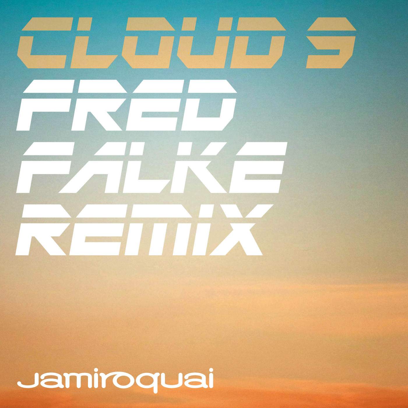 Jamiroquai – Cloud 9 (Fred Falke Remix)【44.1kHz／16bit】法国区-OppsUpro音乐帝国