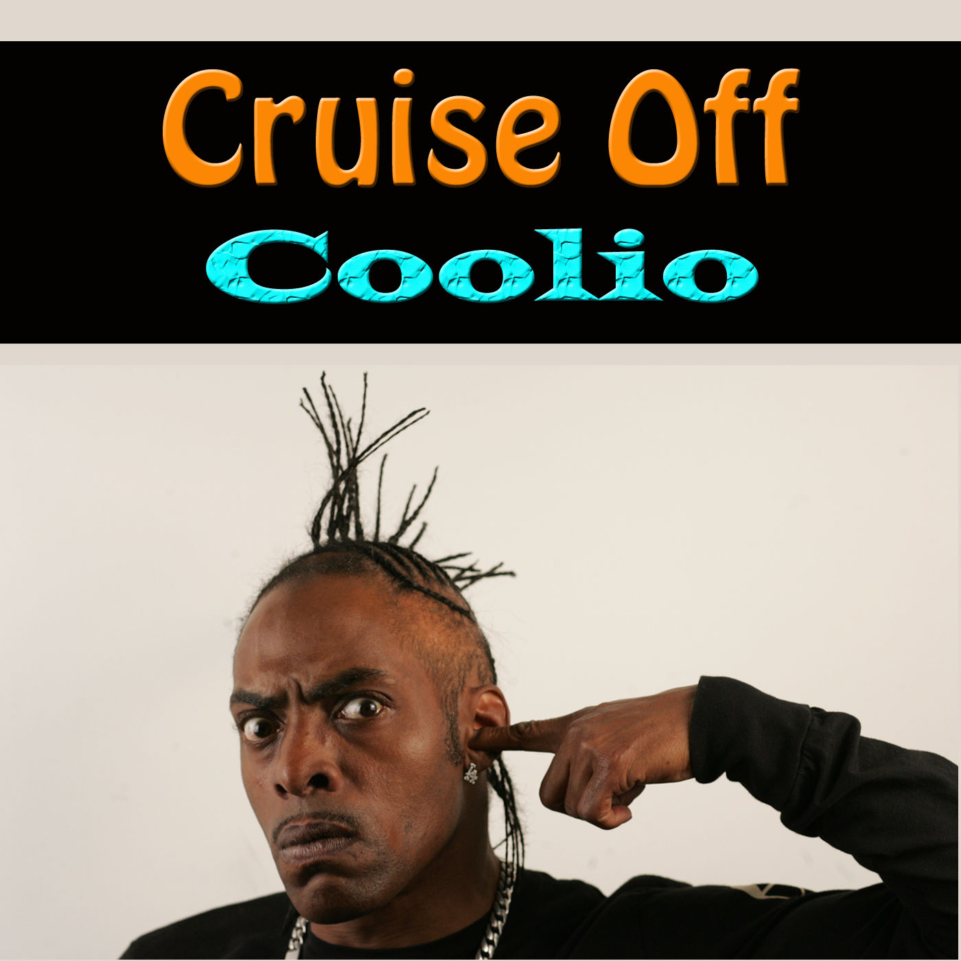 Coolio – Cruise OffⒺ【44.1kHz／16bit】ynk87e4lsxxuc意大利区-OppsUpro音乐帝国