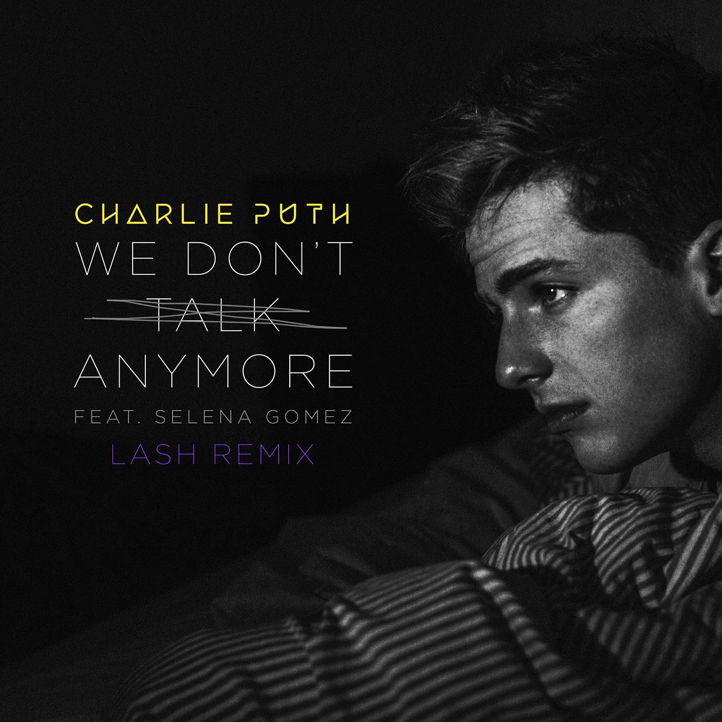 Charlie Puth – We Don＇t Talk Anymore (feat. Selena Gomez) (Lash Remix)【44.1kHz／16bit】西班牙区-OppsUpro音乐帝国