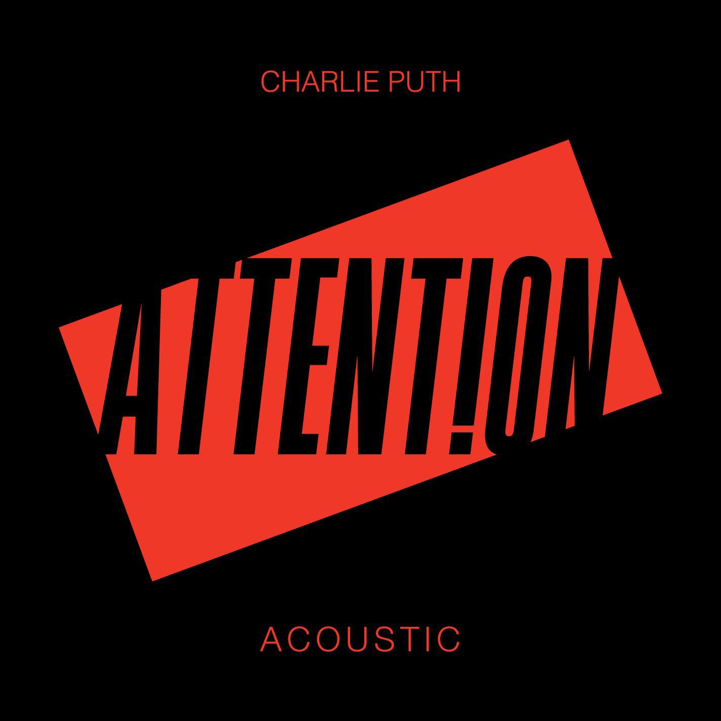 Charlie Puth – Attention (Acoustic)【44.1kHz／16bit】西班牙区-OppsUpro音乐帝国