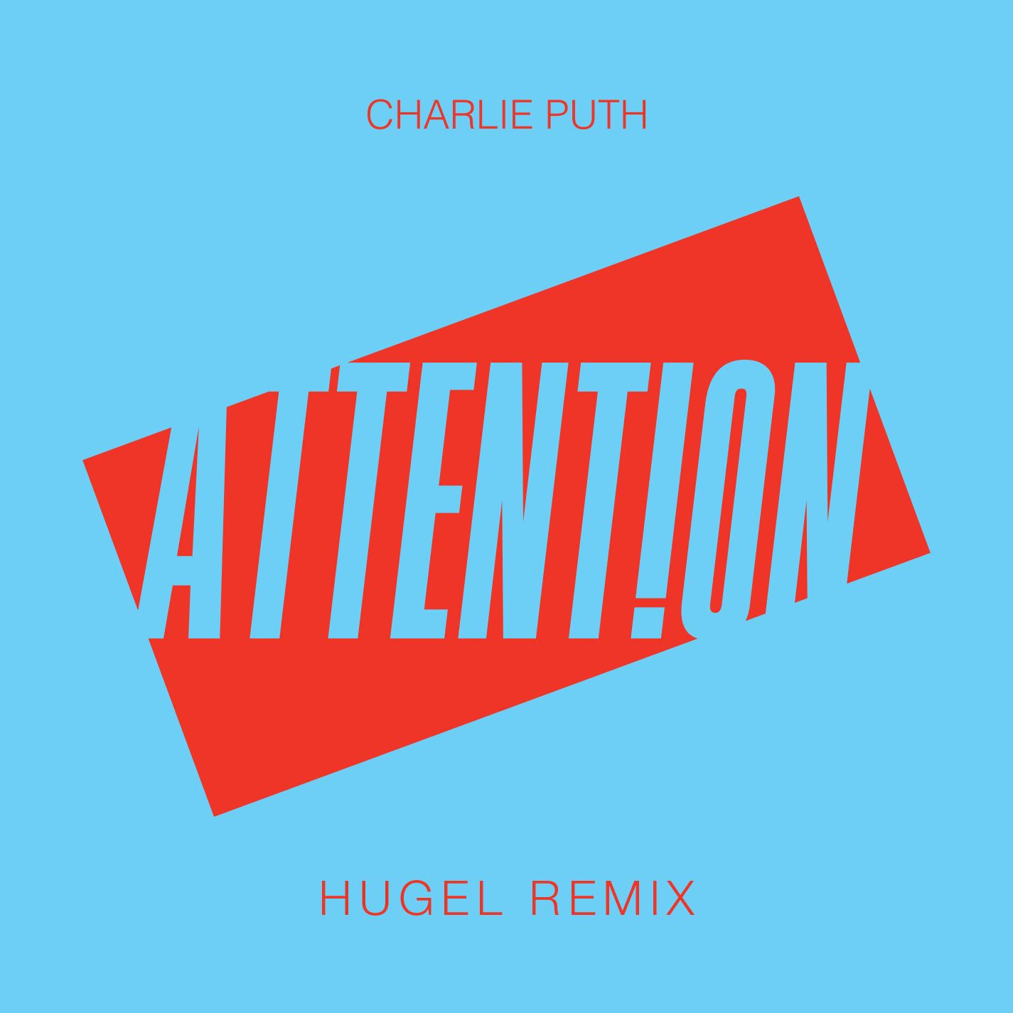 Charlie Puth – Attention (HUGEL Remix)【44.1kHz／16bit】西班牙区-OppsUpro音乐帝国