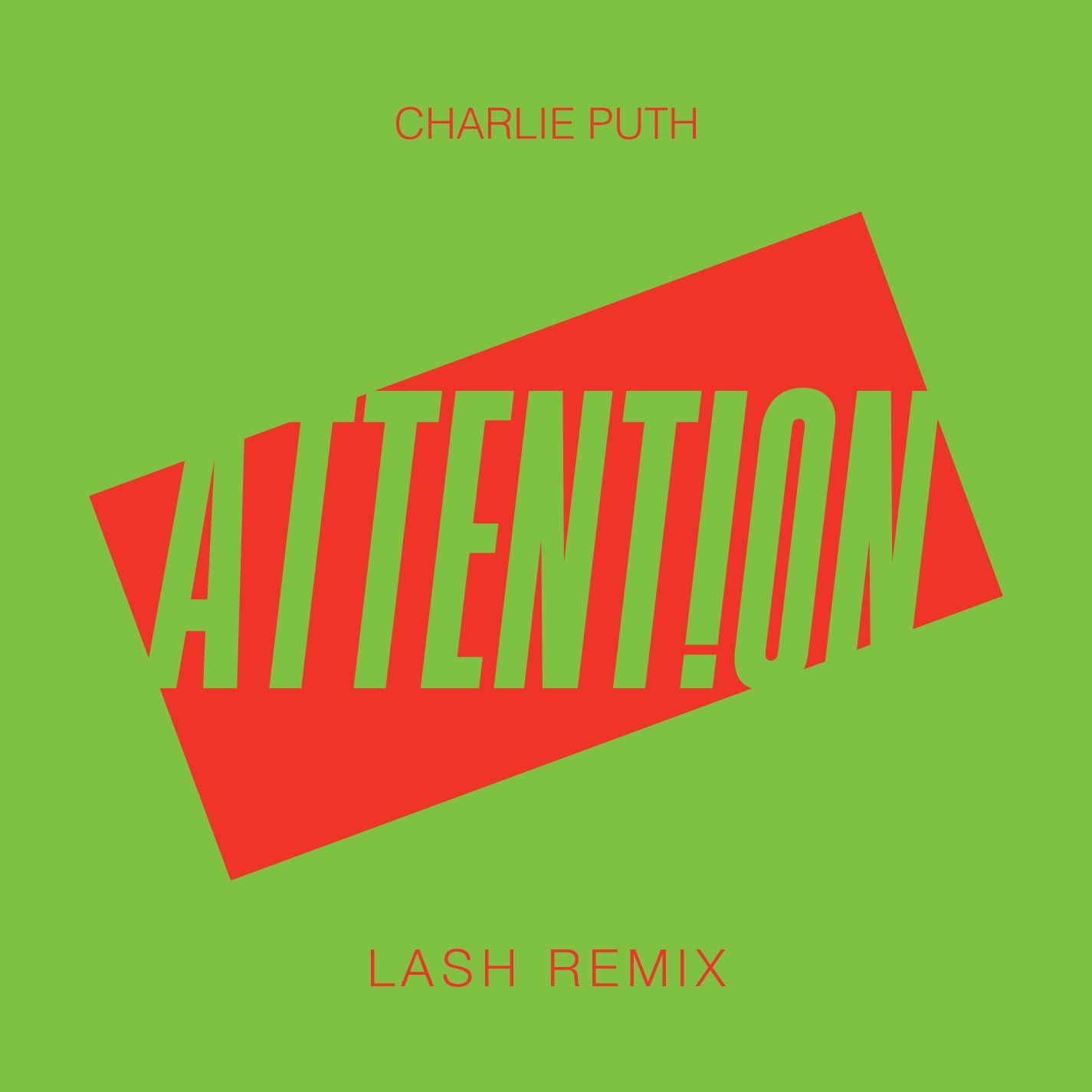 Charlie Puth – Attention (Lash Remix)【44.1kHz／16bit】西班牙区-OppsUpro音乐帝国