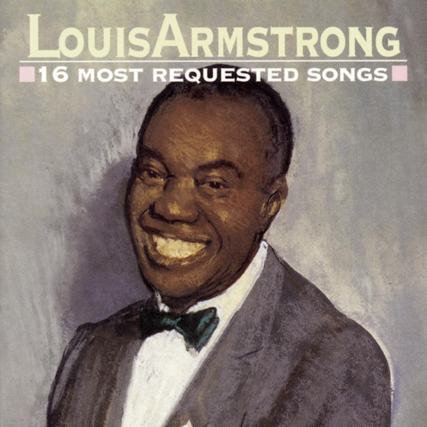 Louis Armstrong – 16 Most Requested Songs【44.1kHz／16bit】英国区-OppsUpro音乐帝国