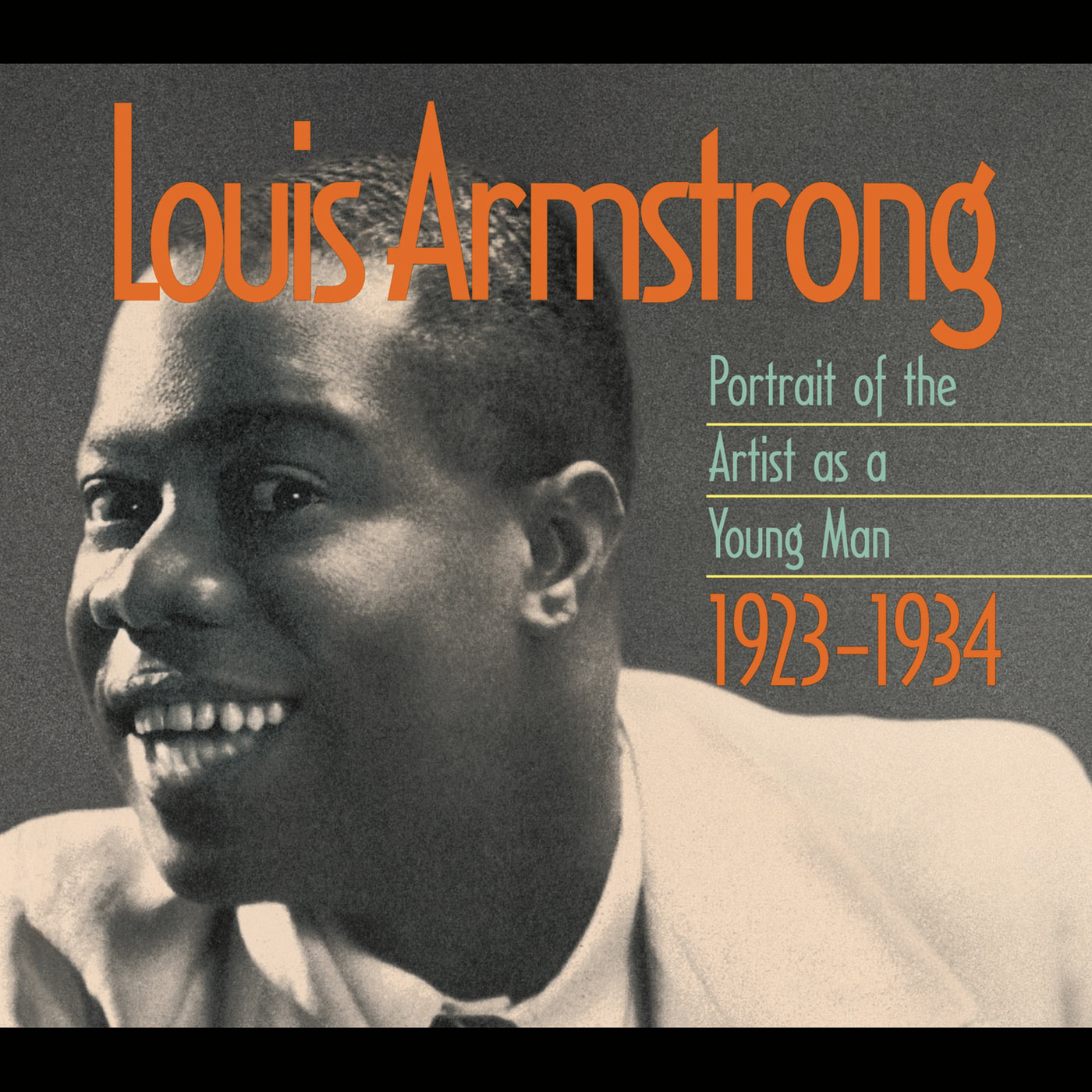 Louis Armstrong – Portrait Of The Artist As A Young Man 1923-1934【44.1kHz／16bit】0696998567023英国区-OppsUpro音乐帝国