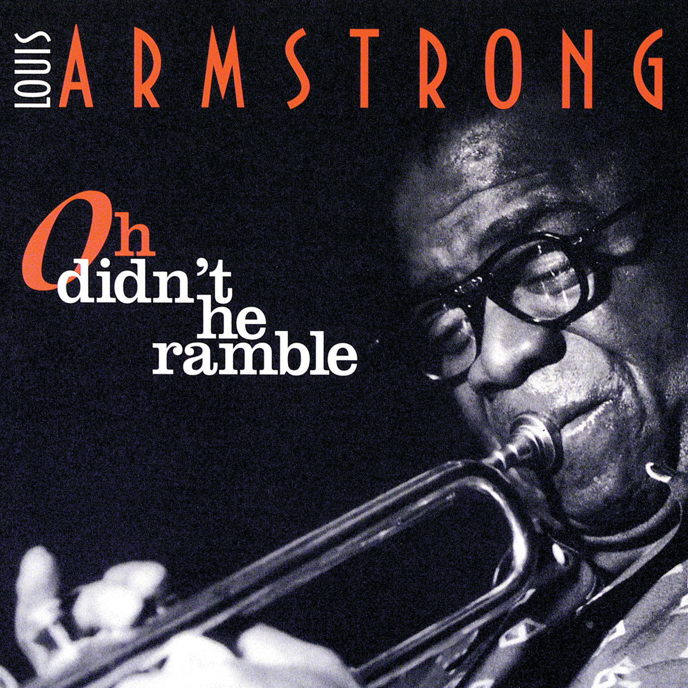 Louis Armstrong – Oh Didn＇t He Ramble【44.1kHz／16bit】英国区-OppsUpro音乐帝国