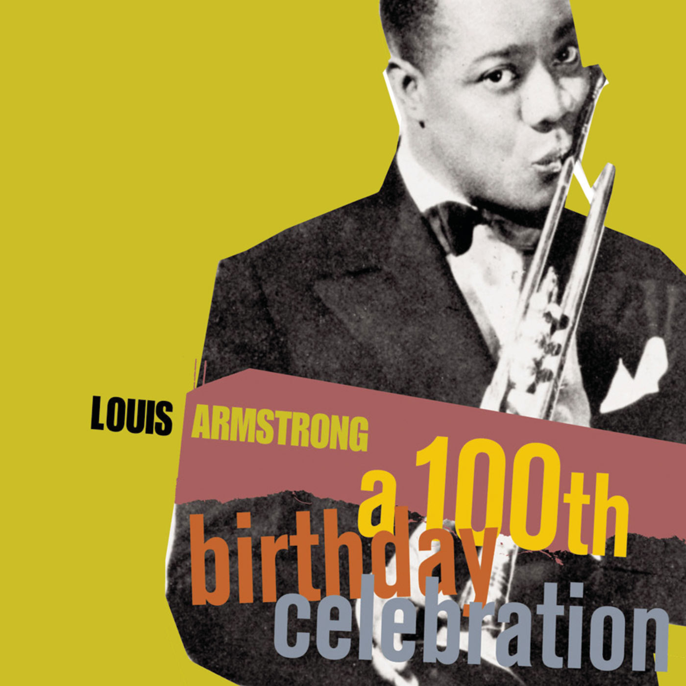 Louis Armstrong – A 100th Birthday Celebration【44.1kHz／16bit】0090266369423英国区-OppsUpro音乐帝国