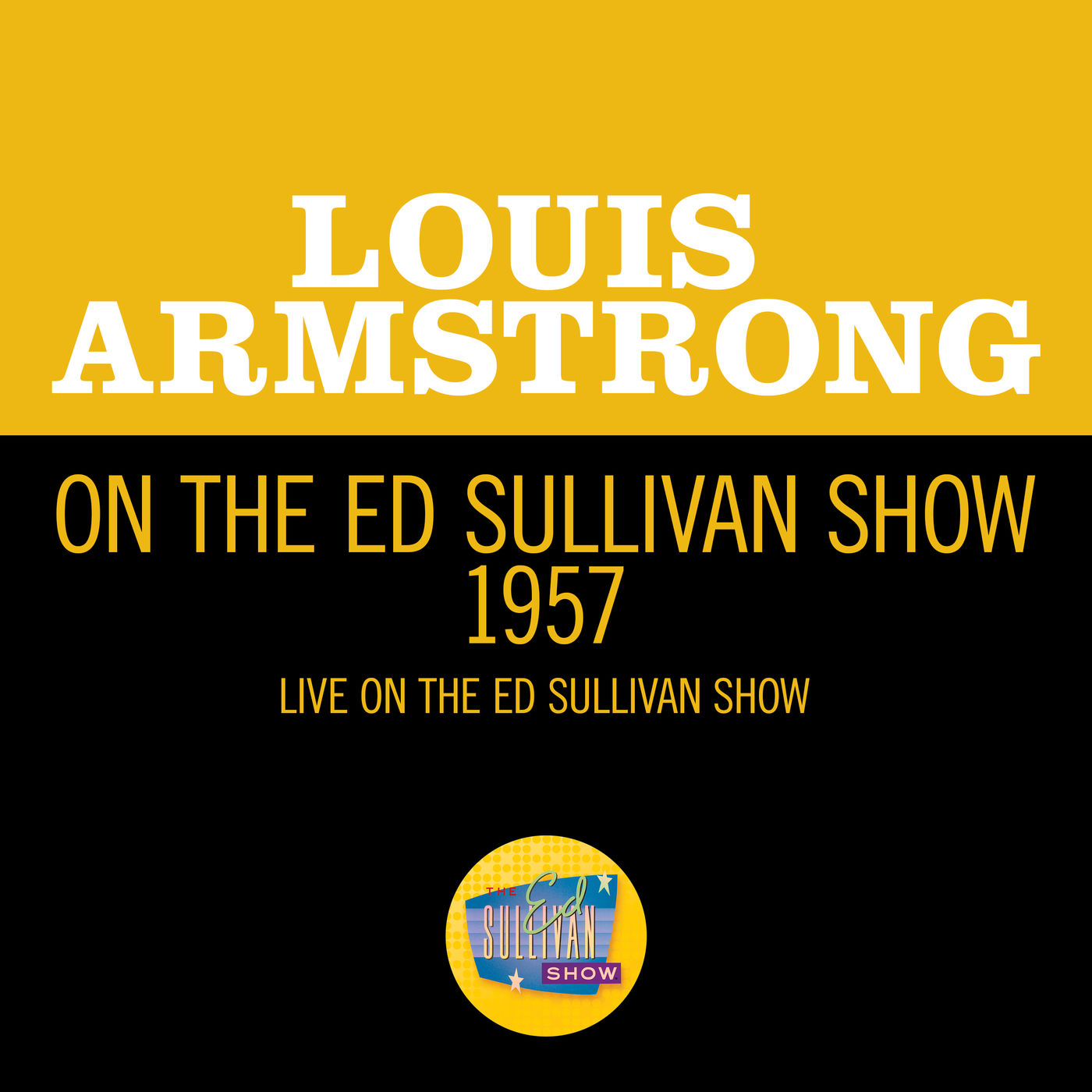 Louis Armstrong – Louis Armstrong On The Ed Sullivan Show 1957 (Live On The Ed Sullivan Show, 1957)【44.1kHz／16bit】英国区-OppsUpro音乐帝国