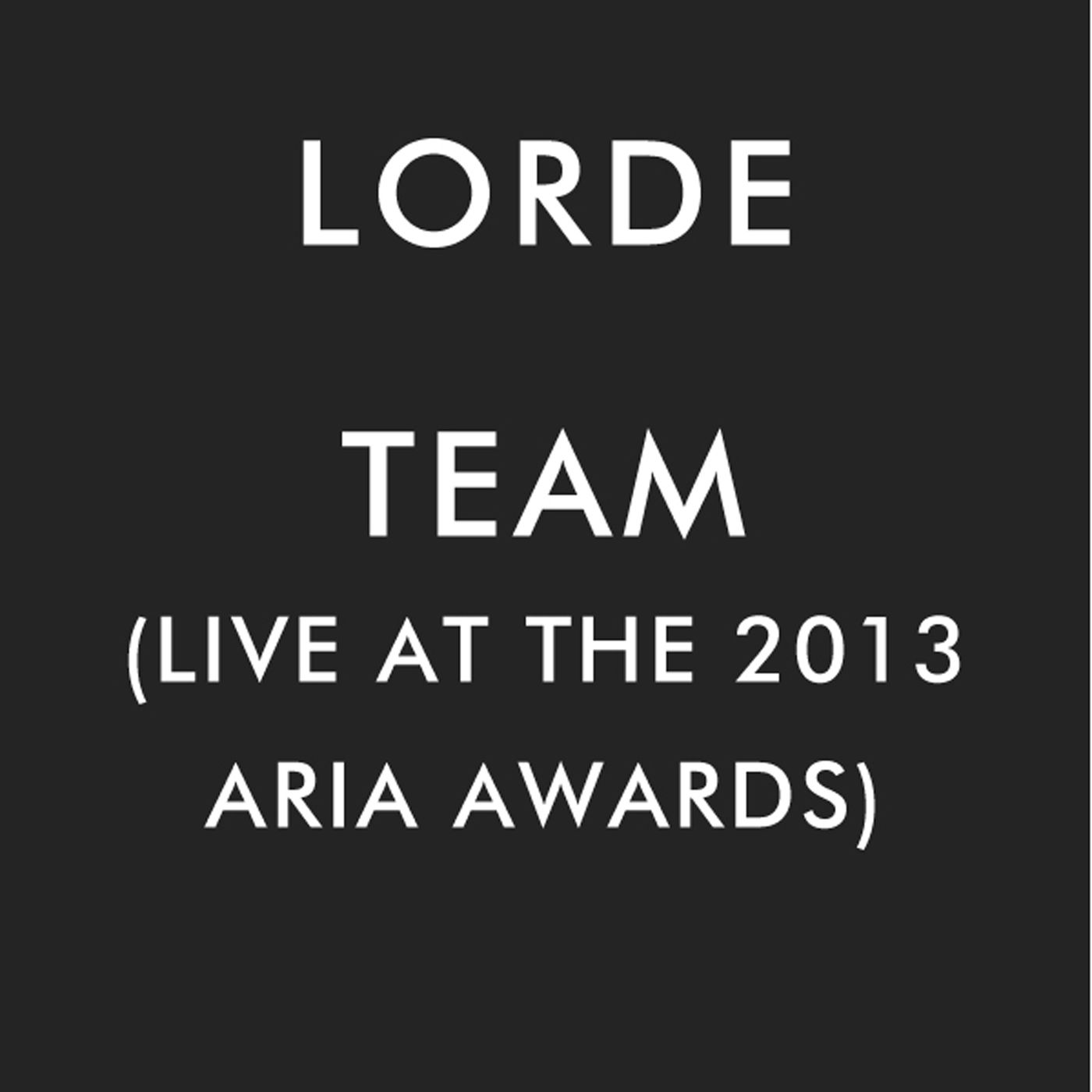 Lorde – Team (Live At The 2013 ARIA Awards)【44.1kHz／16bit】澳大利亚区-OppsUpro音乐帝国