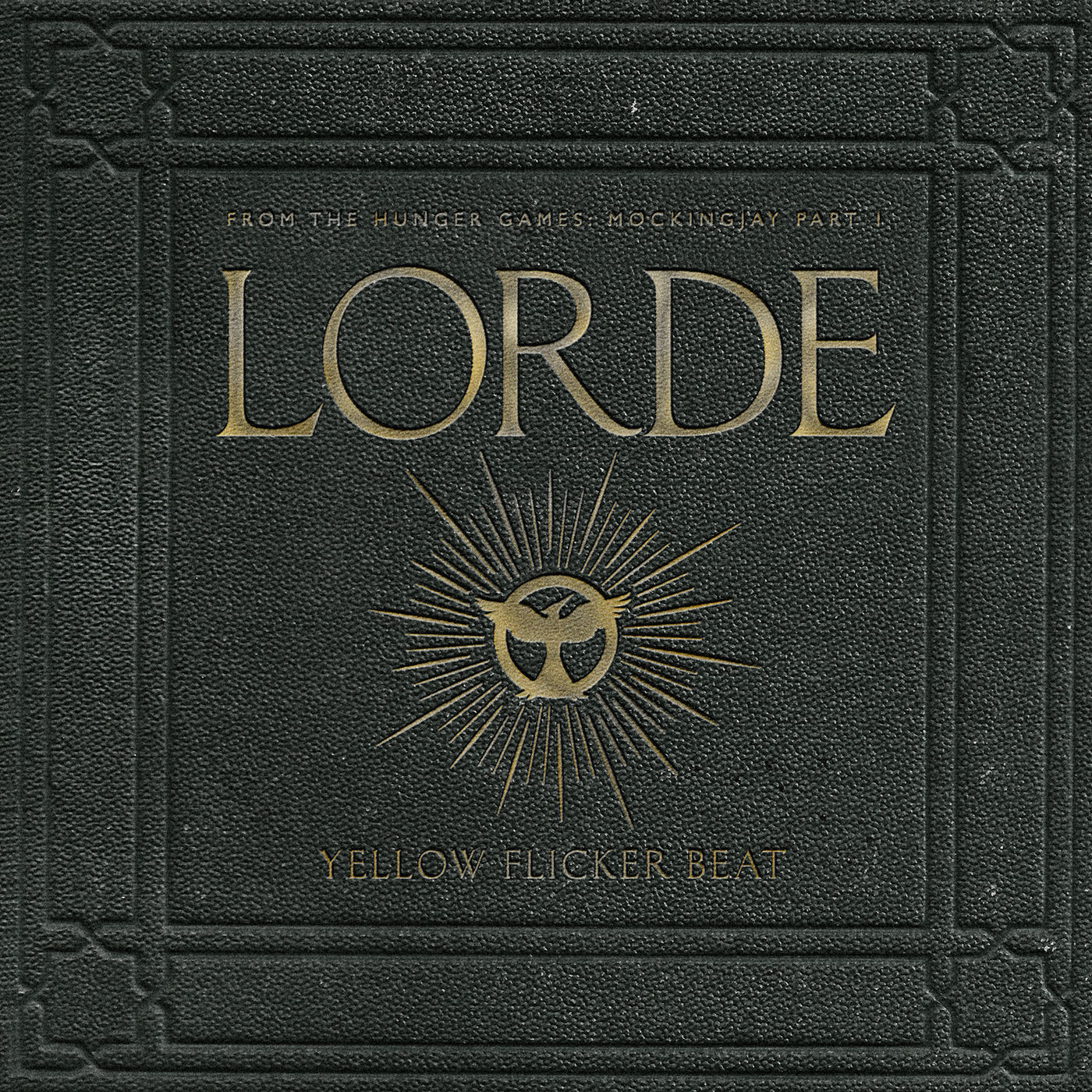 Lorde – Yellow Flicker Beat (From The Hunger Games： Mockingjay Part 1)【44.1kHz／16bit】澳大利亚区-OppsUpro音乐帝国