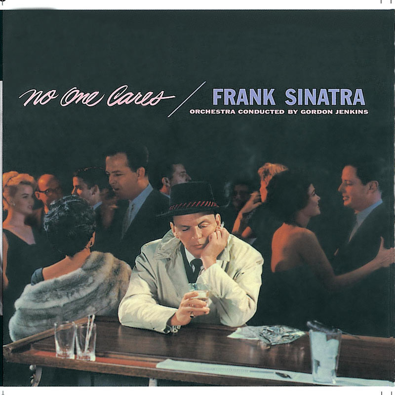 Frank Sinatra – No One Cares (Remastered ／ Expanded Edition)【44.1kHz／16bit】法国区-OppsUpro音乐帝国