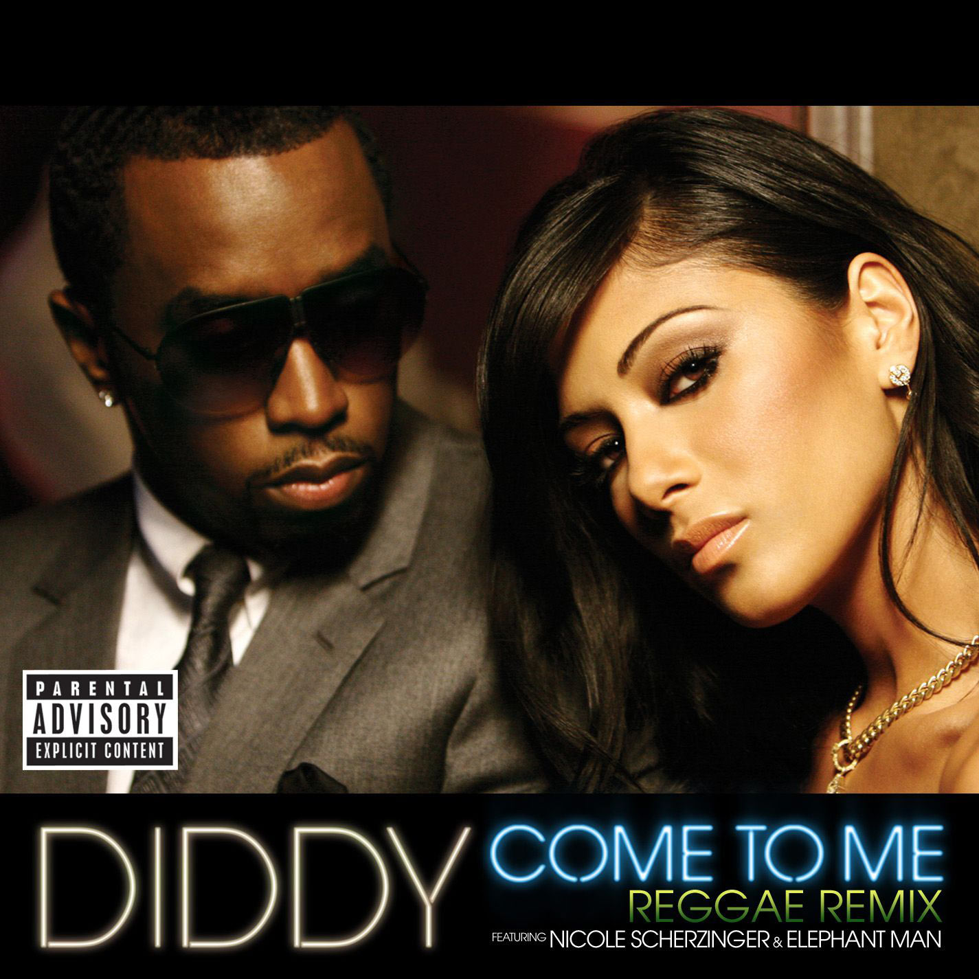 Diddy – Come to Me (feat. Nicole Scherzinger ＆ Elephant Man) (Reggae Remix)Ⓔ【44.1kHz／16bit】荷兰区-OppsUpro音乐帝国