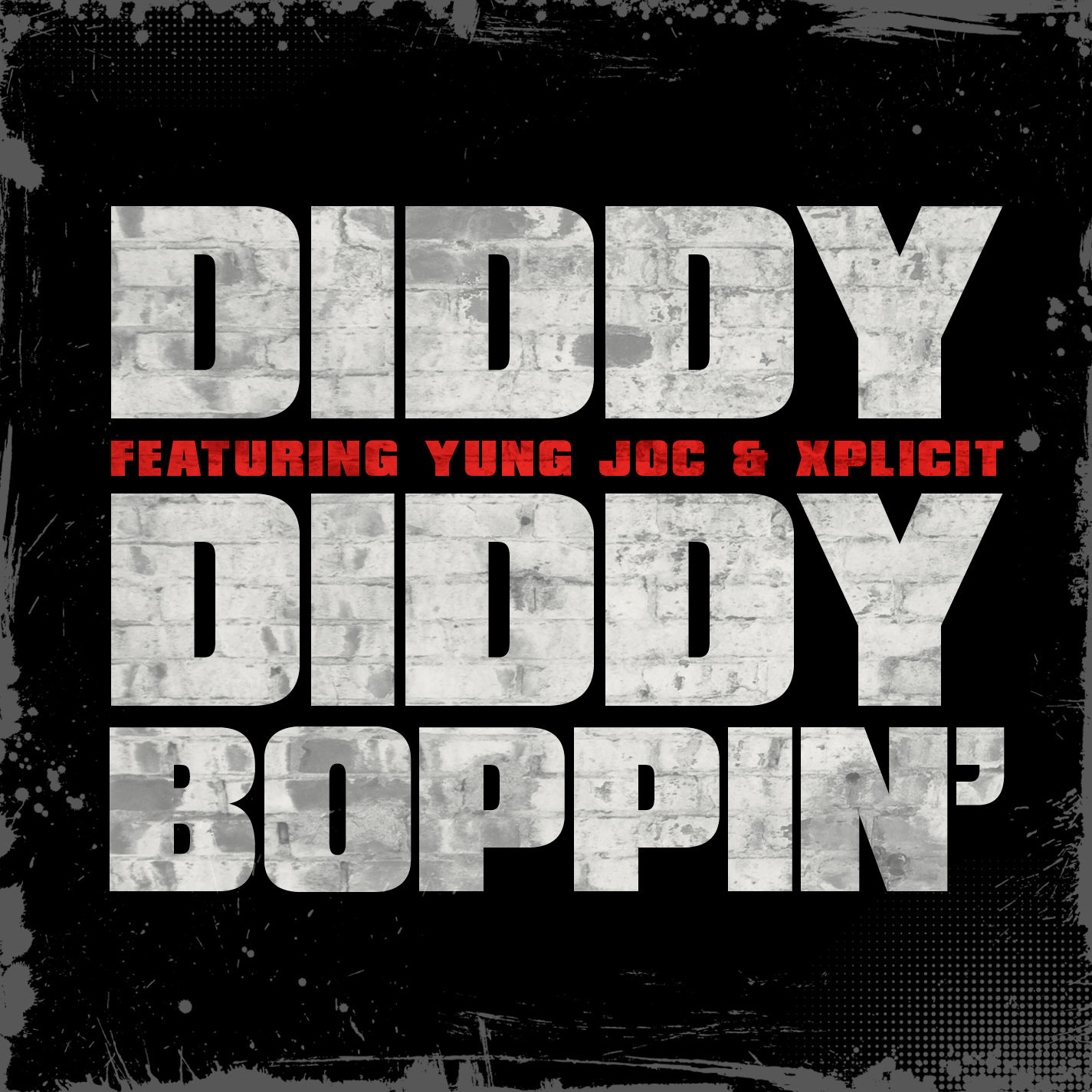 Diddy – Diddy Boppin＇ (feat. Yung Joc ＆ Xplicit)【44.1kHz／16bit】荷兰区-OppsUpro音乐帝国