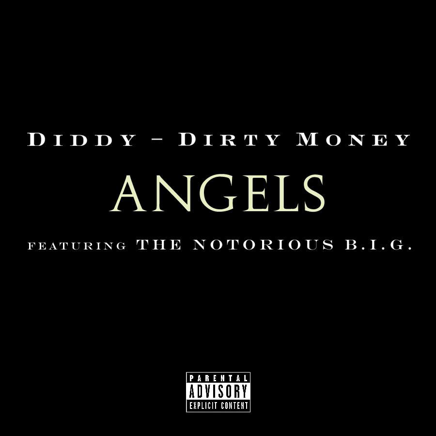 Diddy – Dirty Money – Angels (featuring The Notorious B.I.G.)Ⓔ【44.1kHz／16bit】法国区-OppsUpro音乐帝国