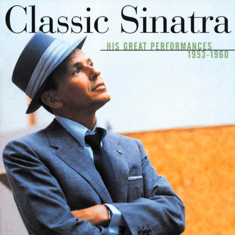 Frank Sinatra – Classic Sinatra – His Great Performances 1953-1960【44.1kHz／16bit】法国区-OppsUpro音乐帝国