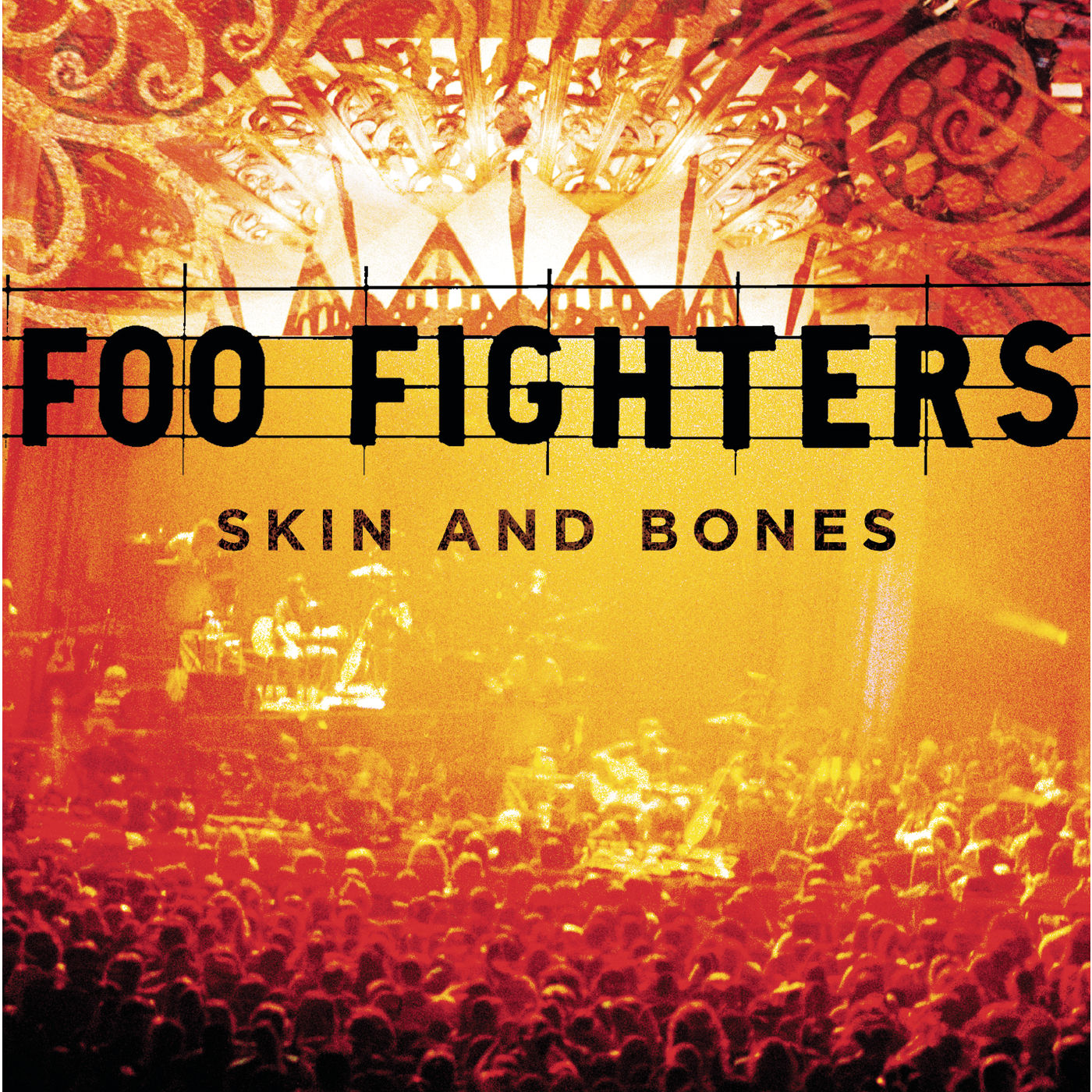 Foo Fighters – Skin And Bones (Live at the Pantages Theatre, Los Angeles, CA – August 2006)【44.1kHz／16bit】法国区-OppsUpro音乐帝国