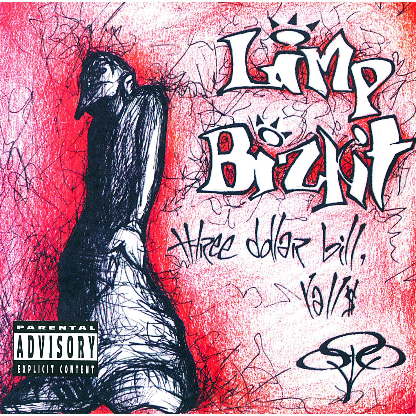 Limp Bizkit – Three Dollar Bill, Y＇all $Ⓔ【44.1kHz／16bit】英国区-OppsUpro音乐帝国