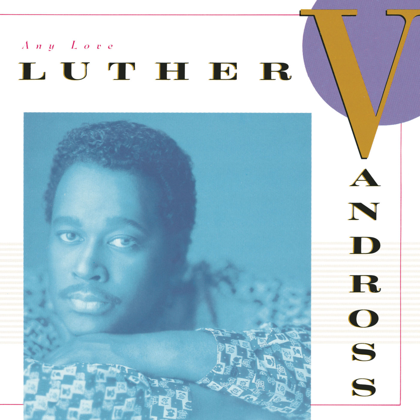 Luther Vandross – Any Love【192kHz／24bit】德国区-OppsUpro音乐帝国