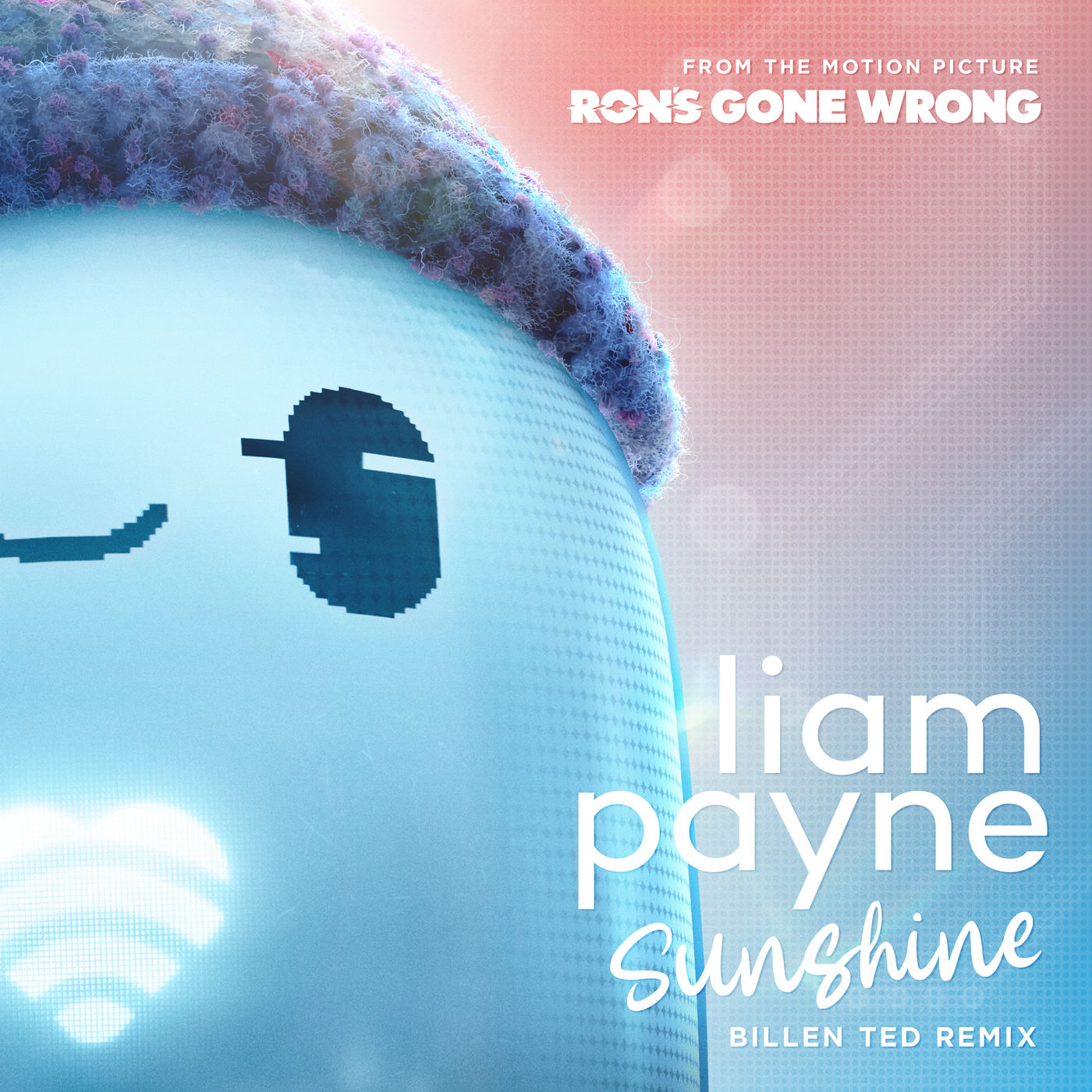 Liam Payne – Sunshine (From the Motion Picture “Ron’s Gone Wrong” ／ Billen Ted Remix)【44.1kHz／16bit】法国区-OppsUpro音乐帝国