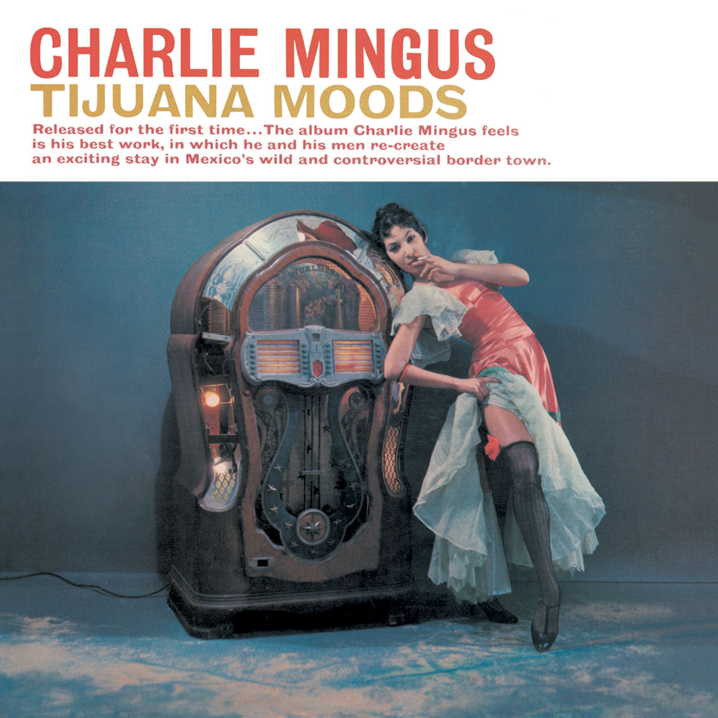 Charles Mingus – Tijuana Moods【44.1kHz／16bit】法国区-OppsUpro音乐帝国