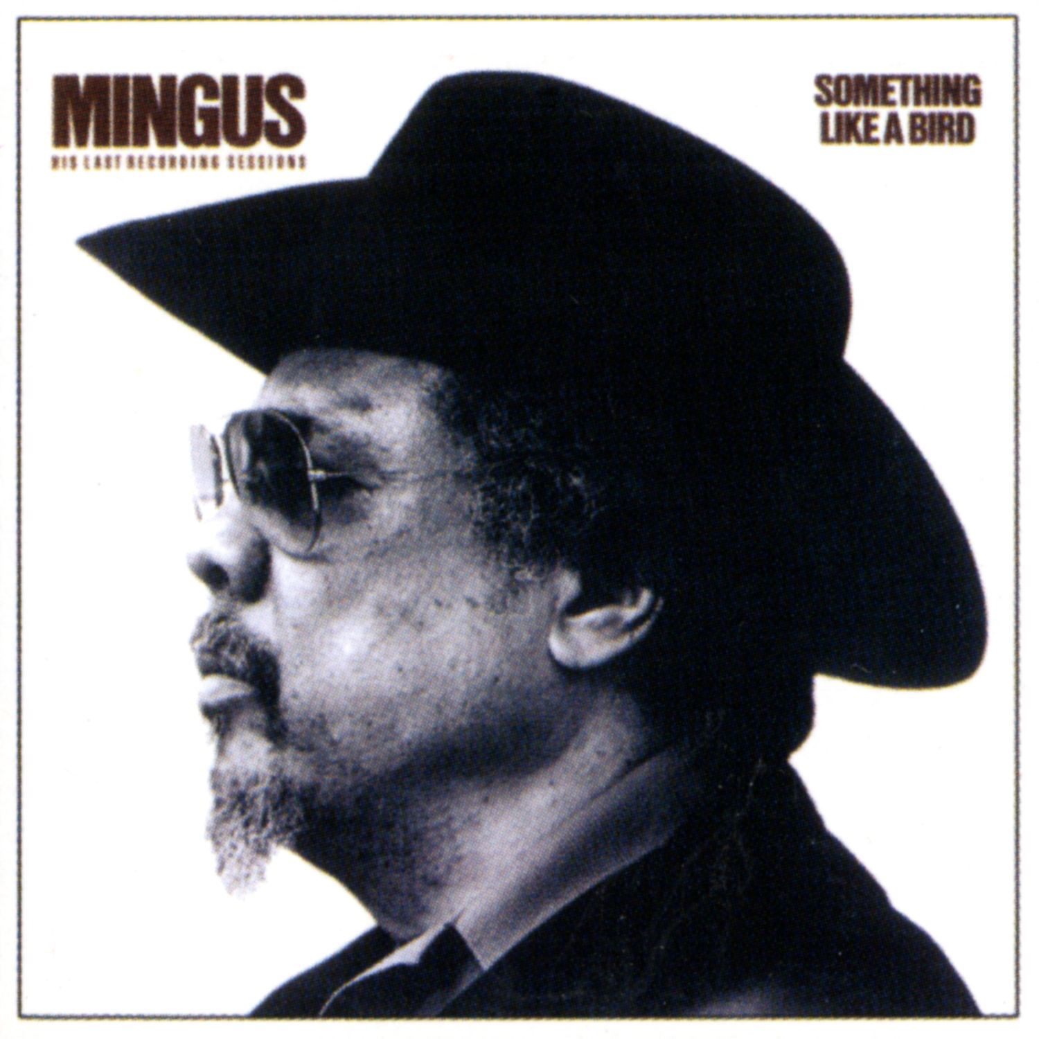 Charles Mingus – Something Like A Bird【44.1kHz／16bit】法国区-OppsUpro音乐帝国